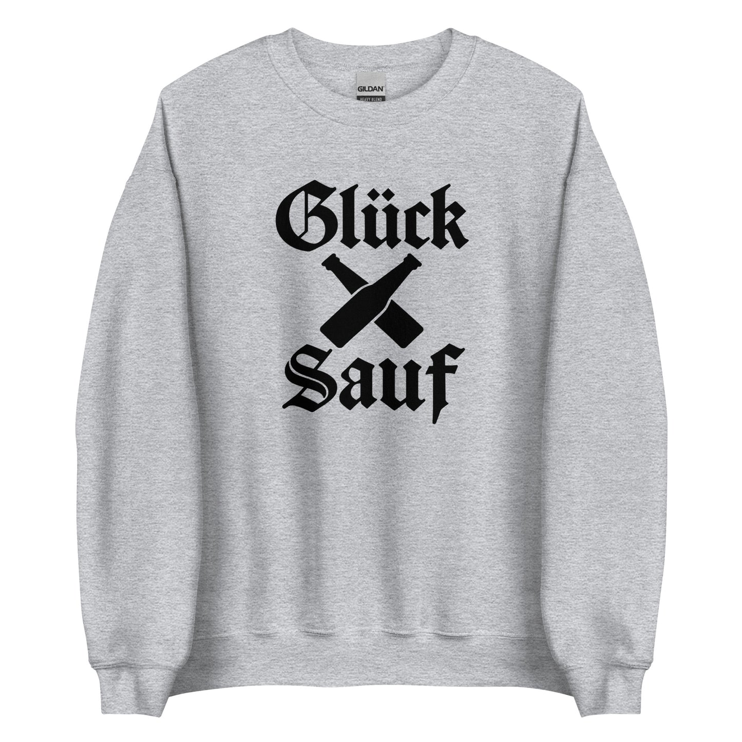 Glück Sauf – Unisex Sweater