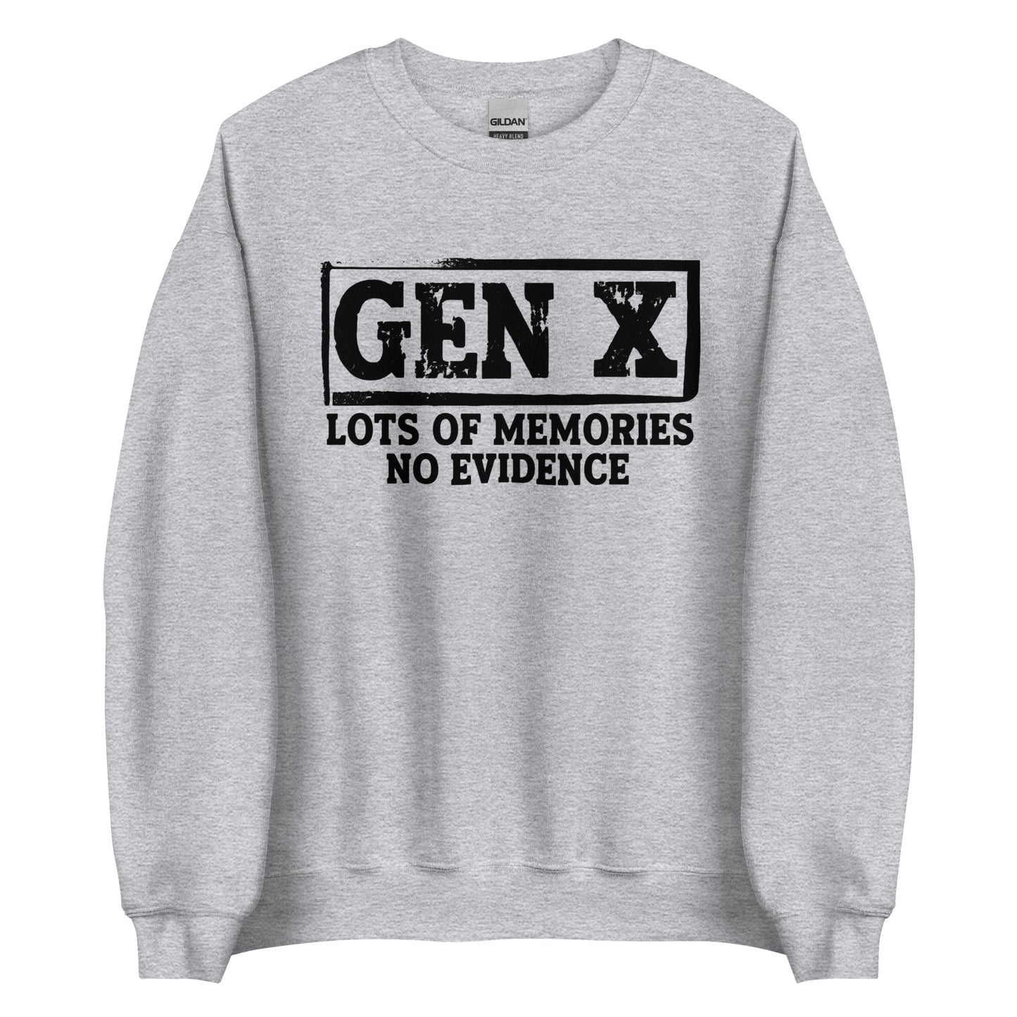 Gen X – Lots of Memories, No Evidence – Unisex Sweater