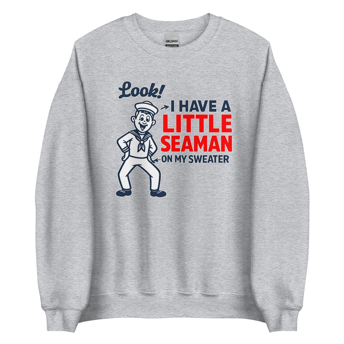 I Have a Little Seaman – Unisex Sweater