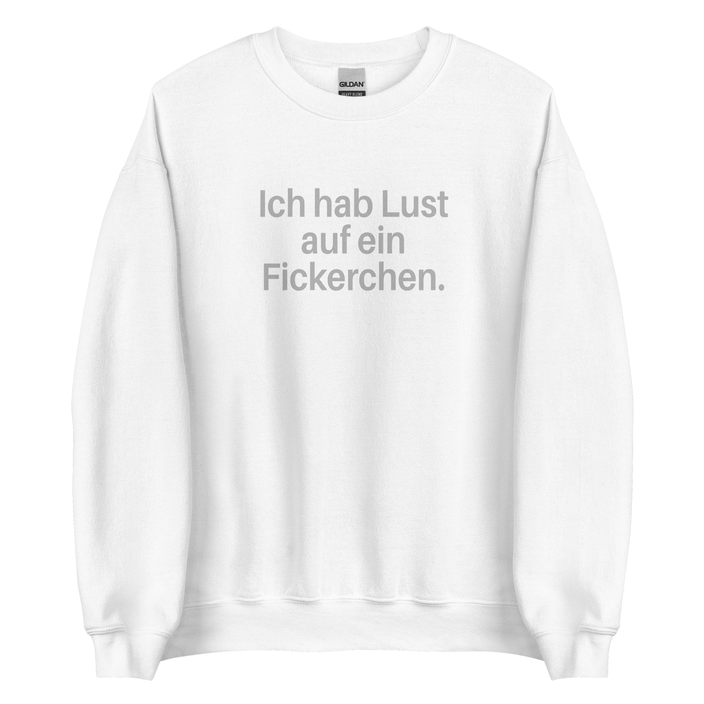 Ich hab Lust auf ein Fickerchen – Sweater