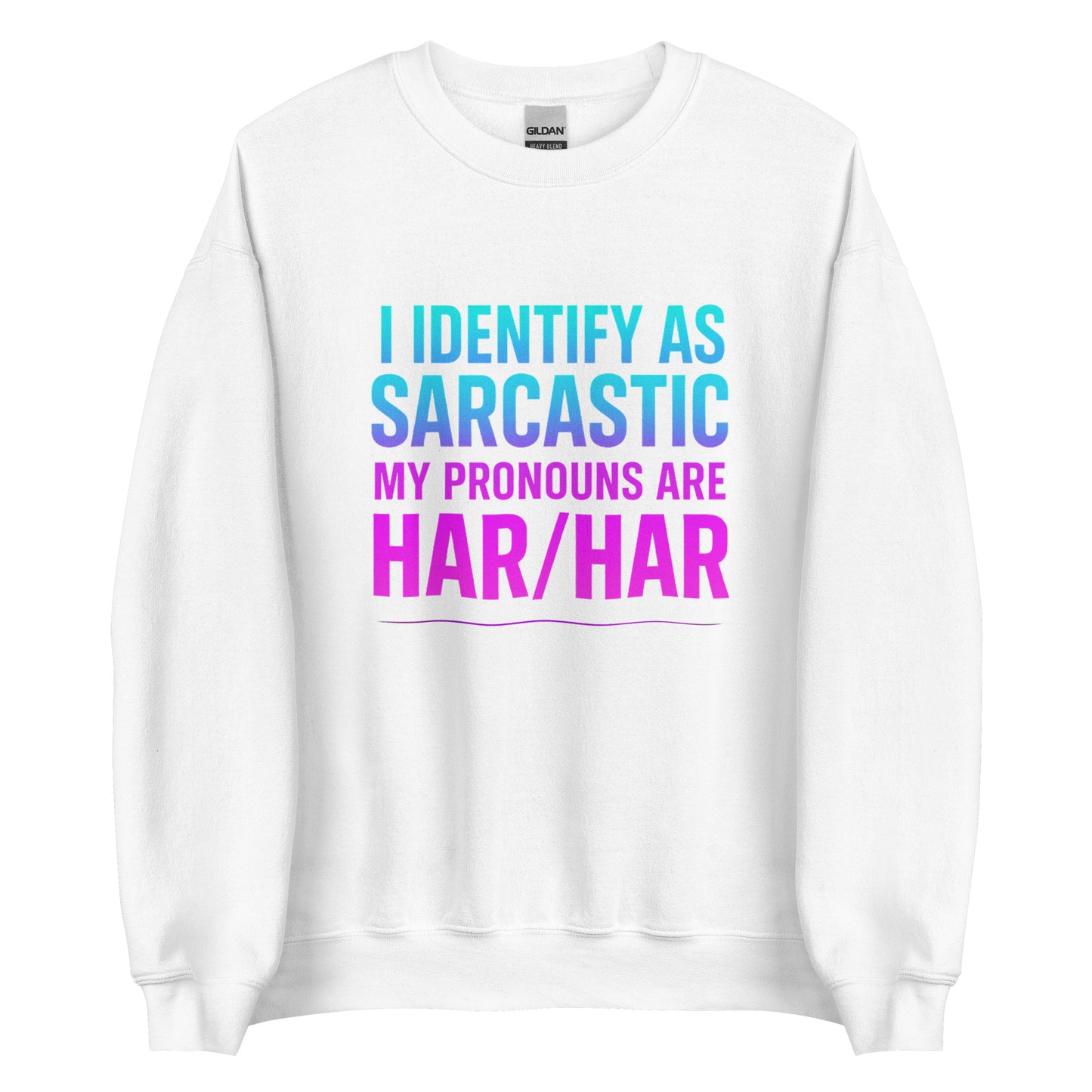 I Identify as Sarcastic – Sweater