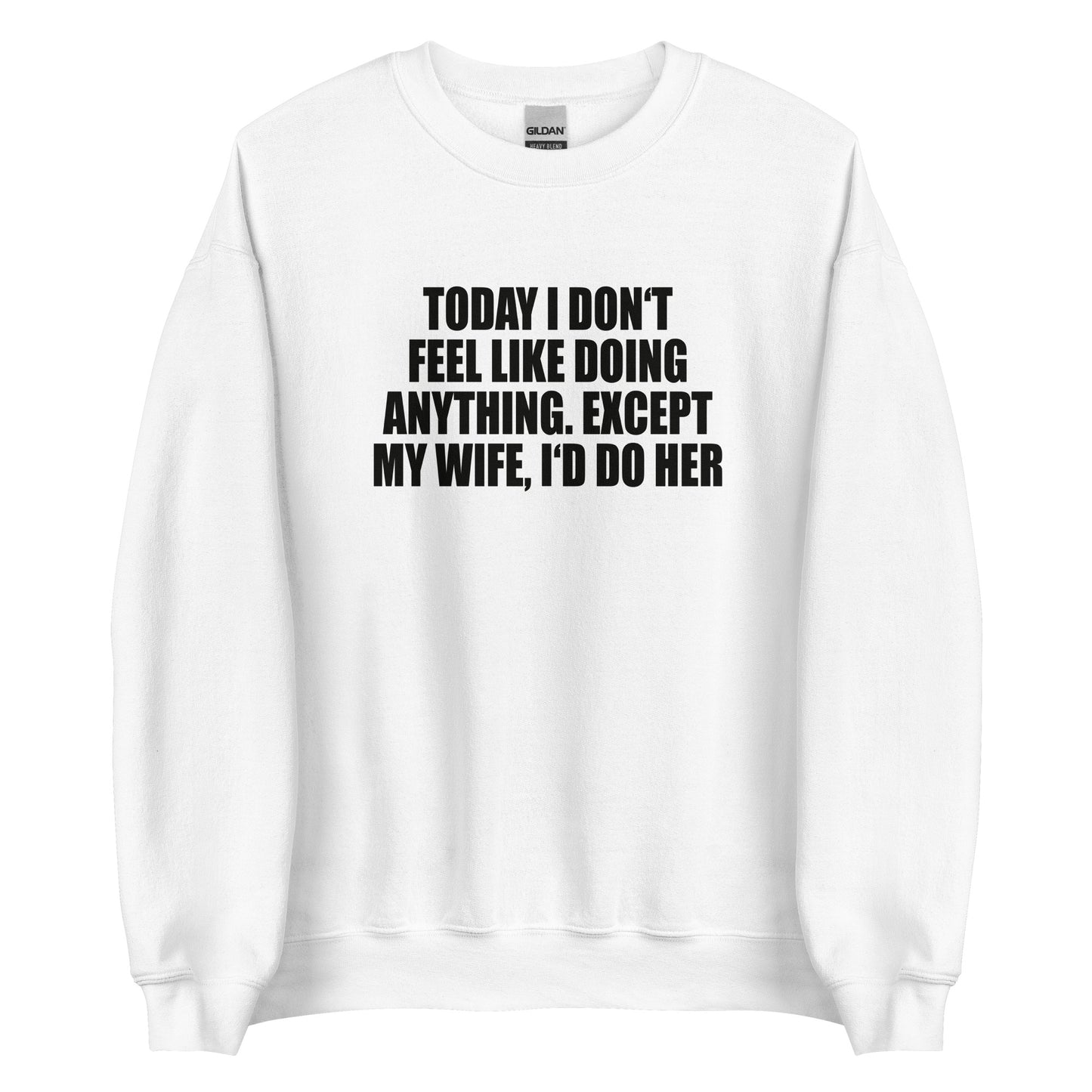 Today I don’t feel like doing anything – Sweater