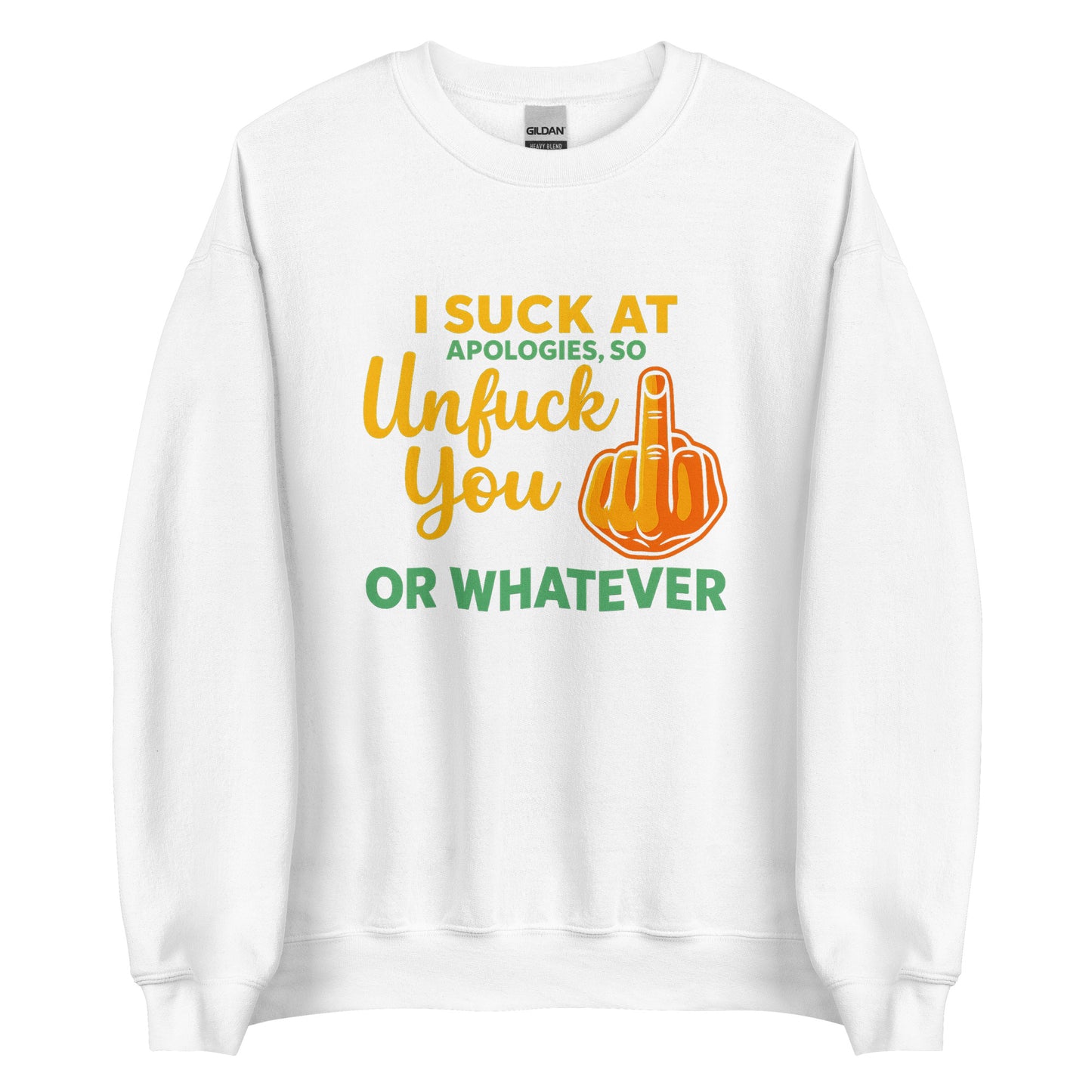 Unfuck You – Unisex Sweater