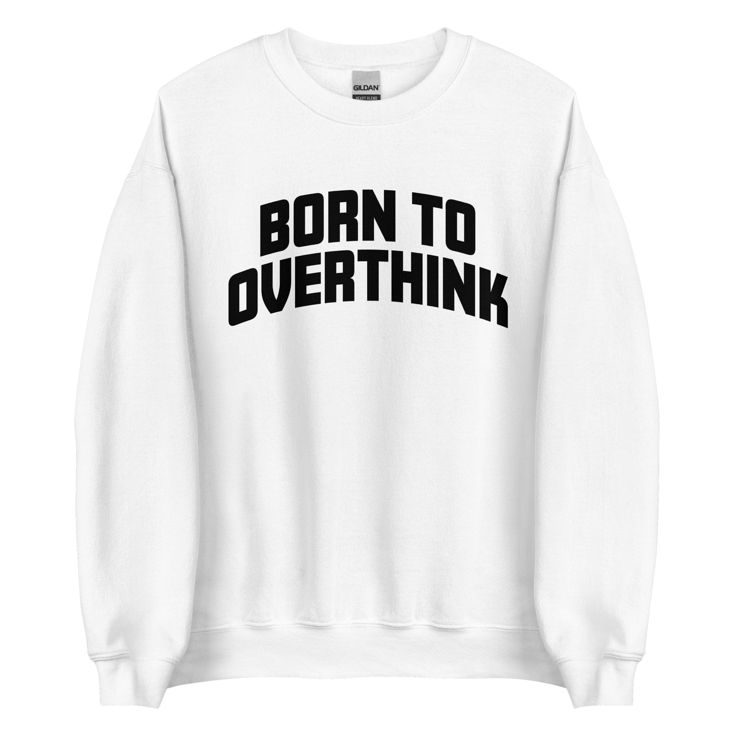 Born to Overthink – Unisex Sweater