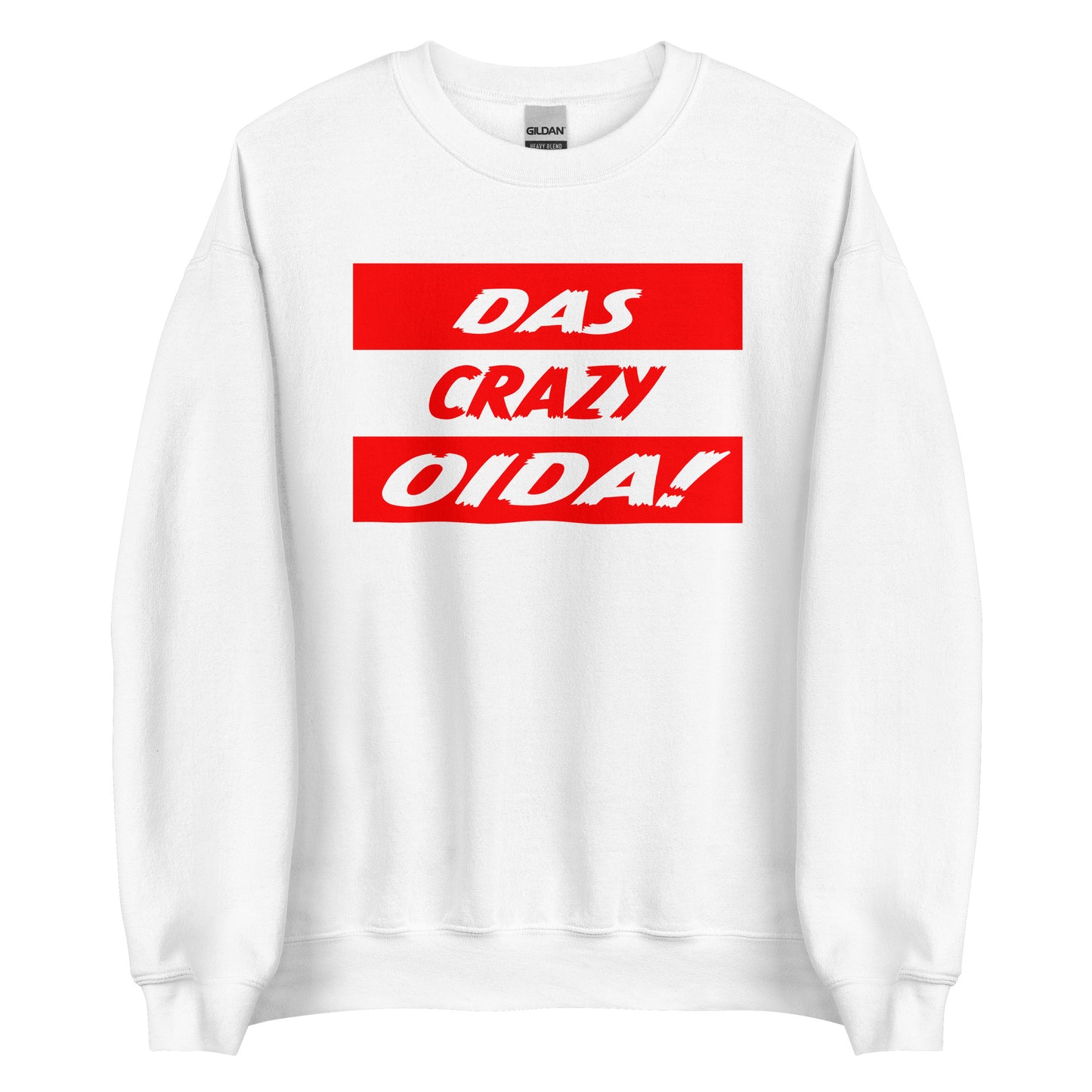 Das Crazy Oida Unisex Sweater
