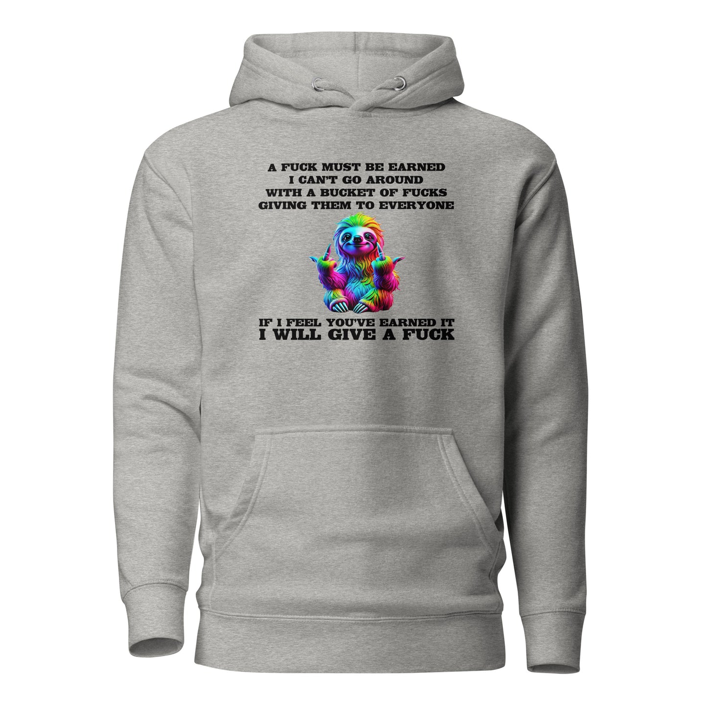 Earned My F*ck - Unisex Hoodie