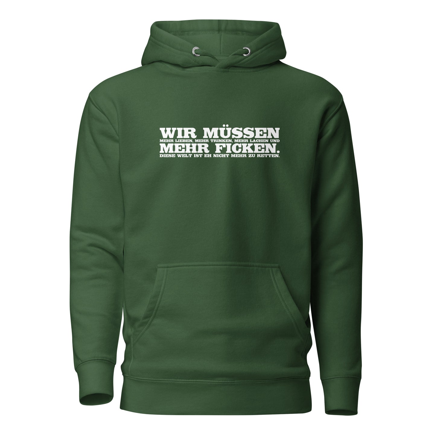 Wir müssen - Unisex-Kapuzenpullover