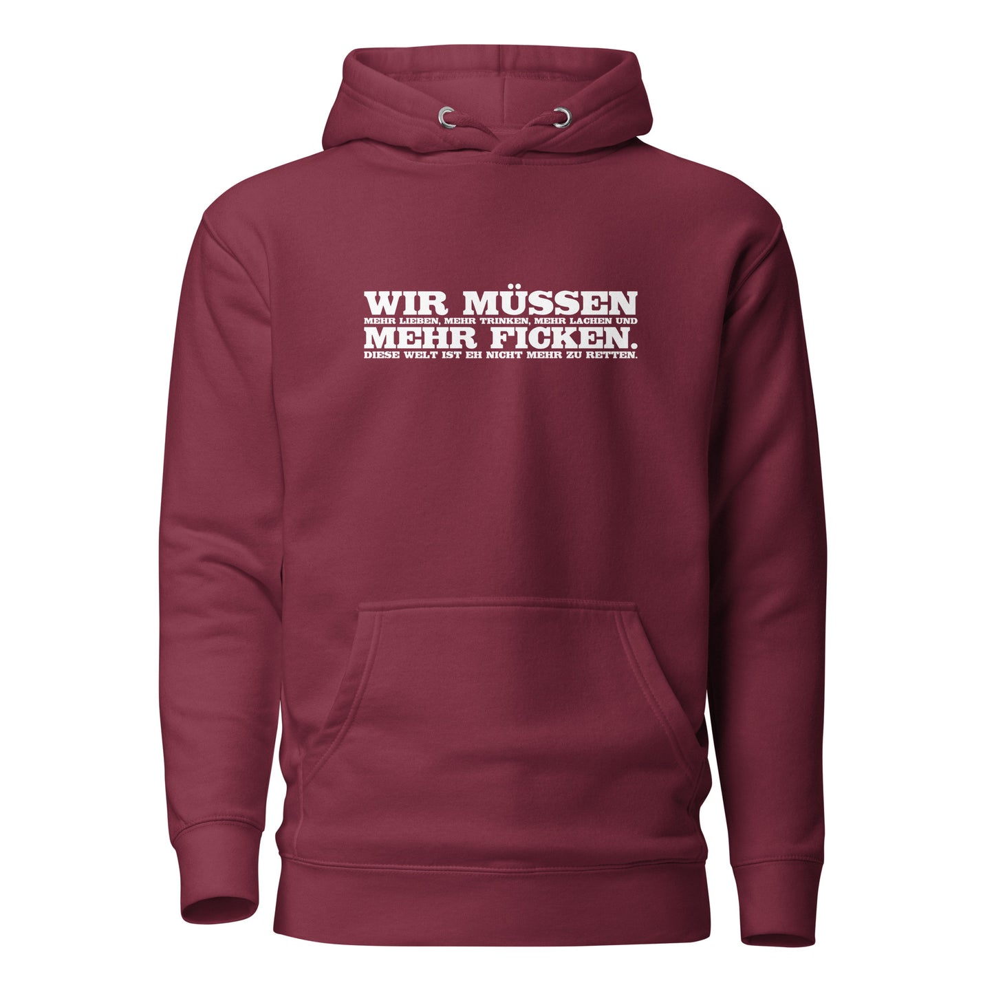 Wir müssen - Unisex-Kapuzenpullover