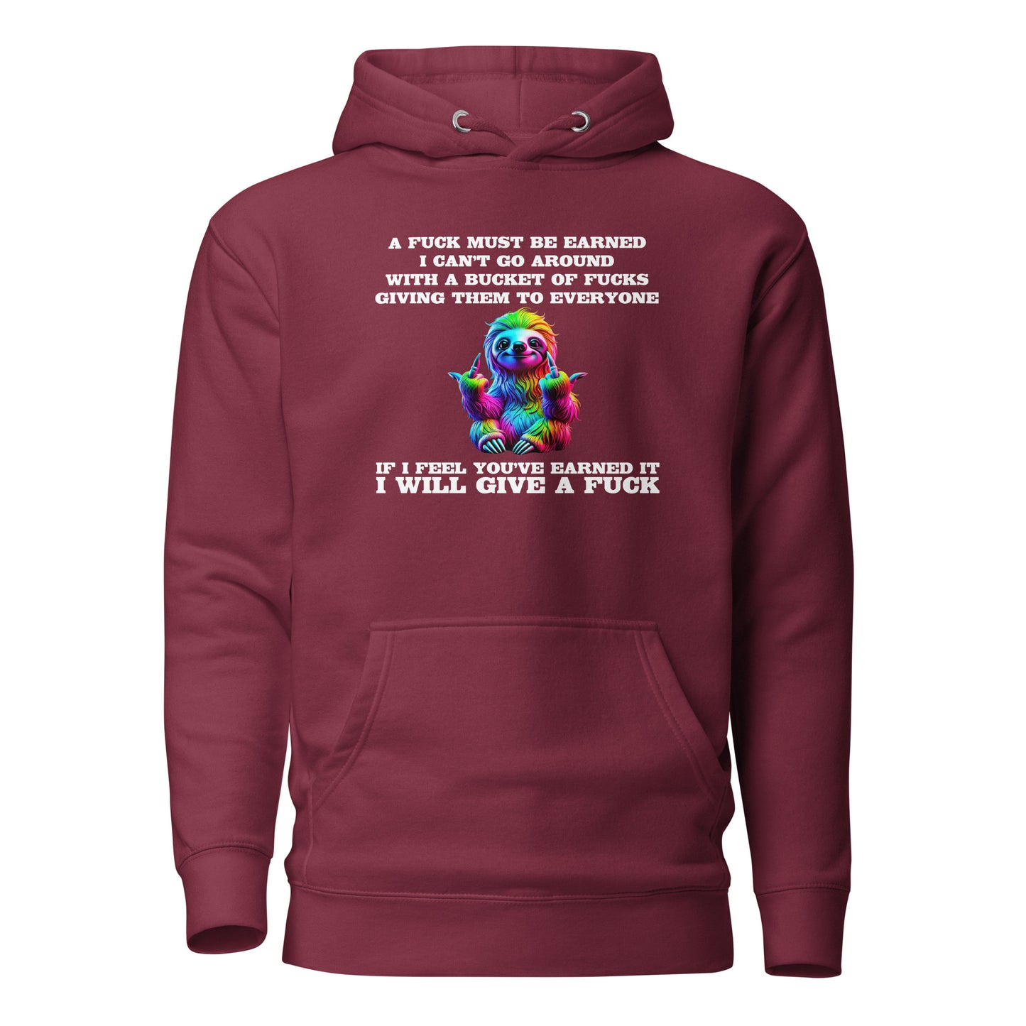 Earned My F*ck - Unisex Hoodie