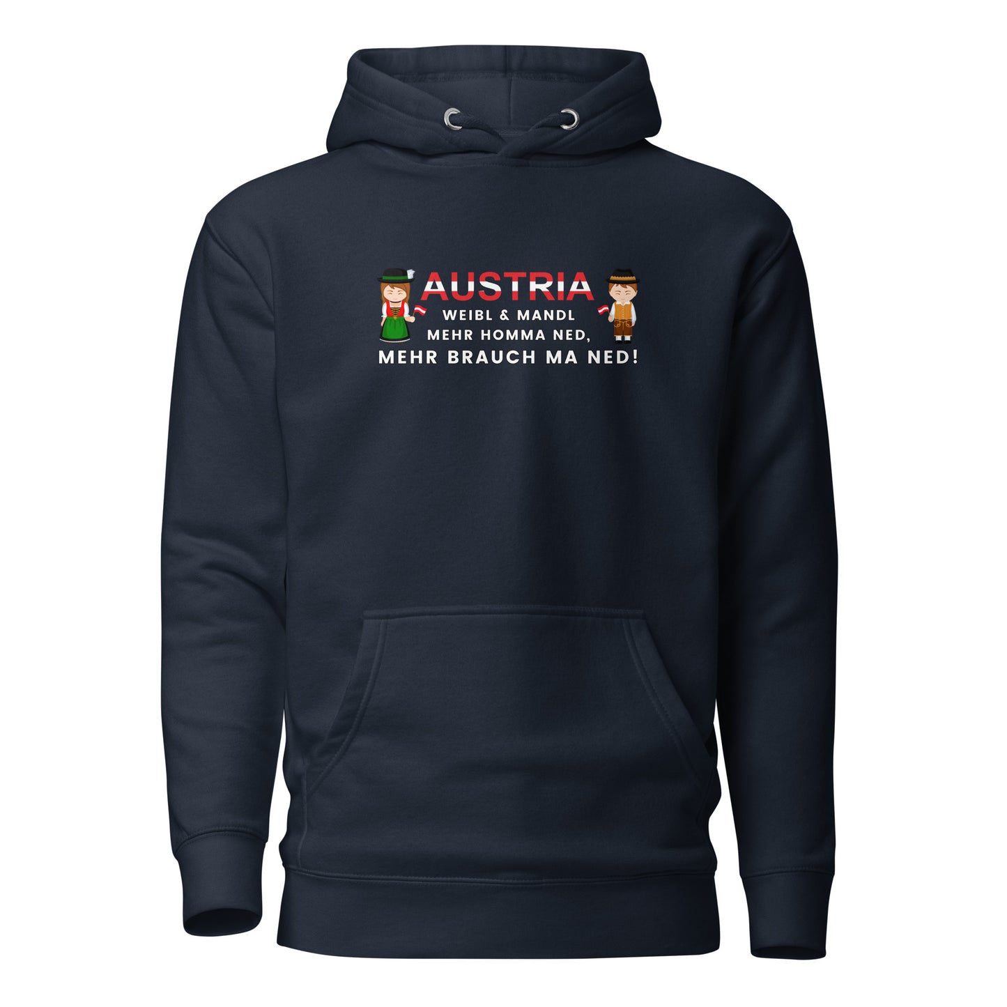 Austria – Weibl & Mandl, mehr brauch ma ned – Hoodie