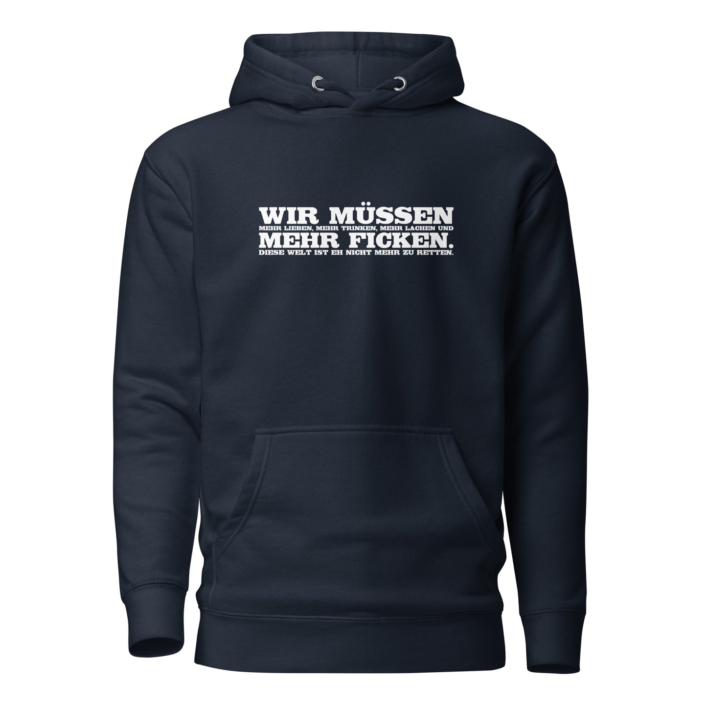 Wir müssen - Unisex-Kapuzenpullover