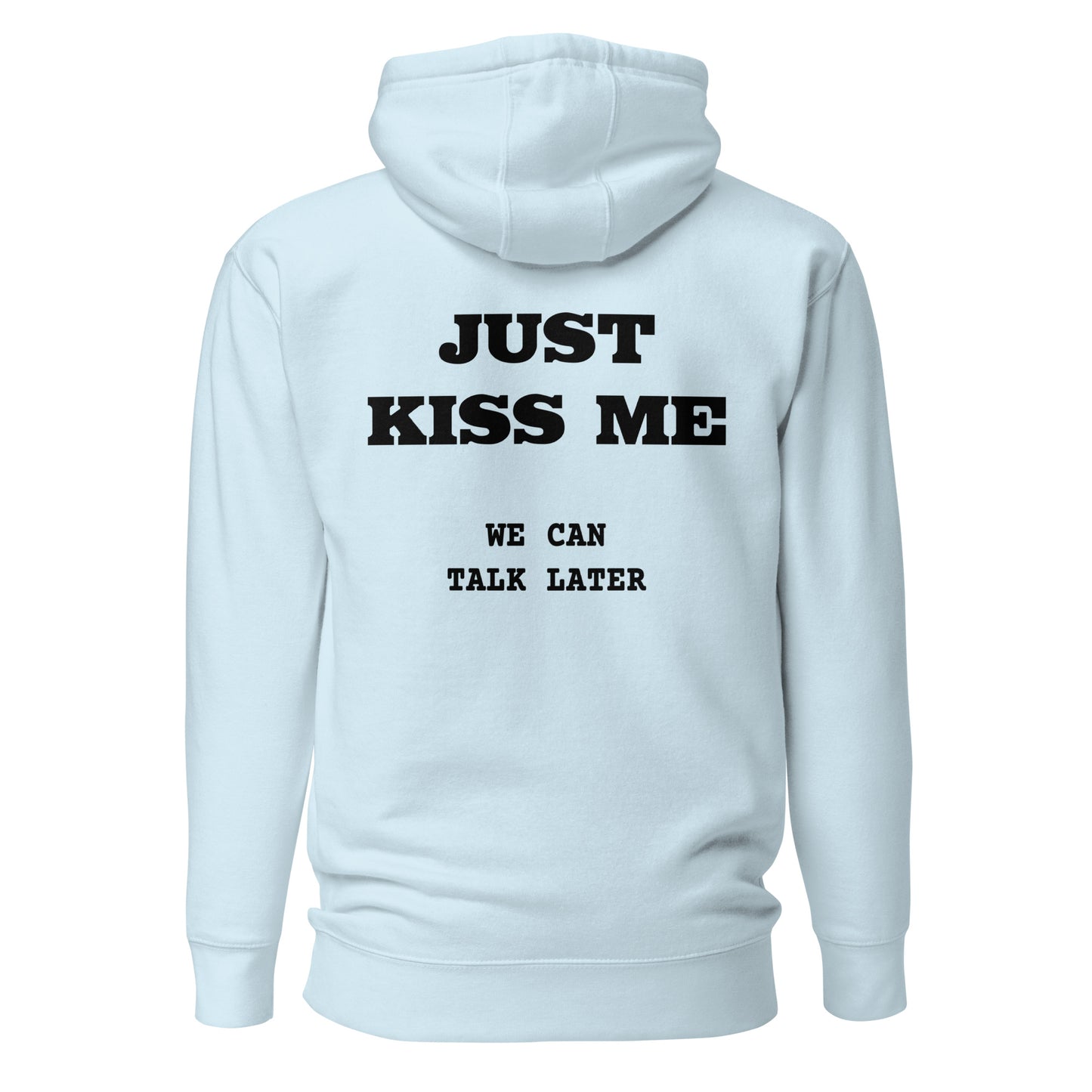 Just Kiss Me – Backprint Hoodie