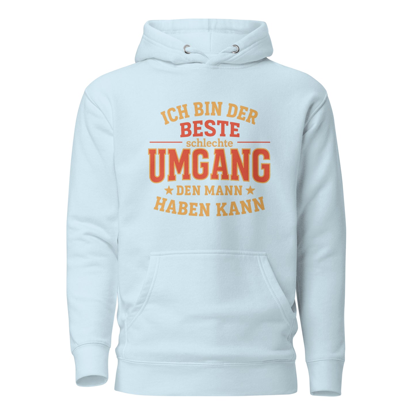Der beste schlechte Umgang – Für Frauen mit Warnschild - Unisex Hoodie