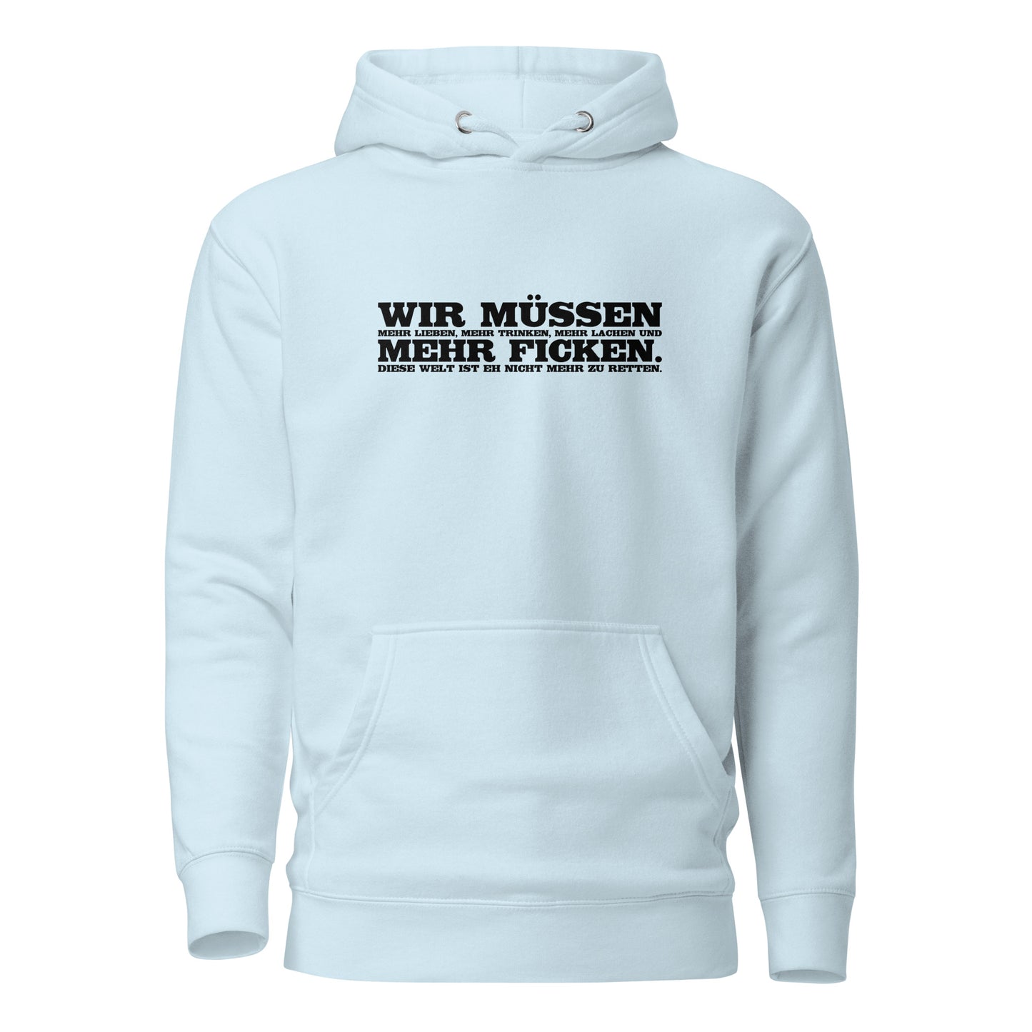 Wir müssen - Unisex-Kapuzenpullover
