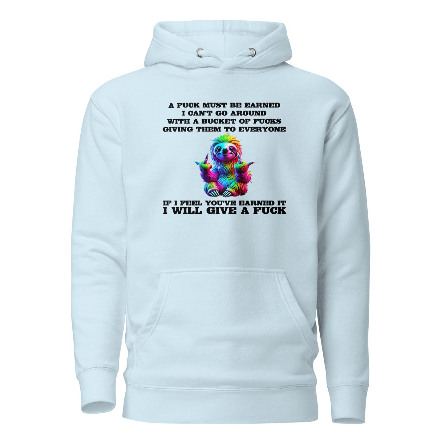 Earned My F*ck - Unisex Hoodie