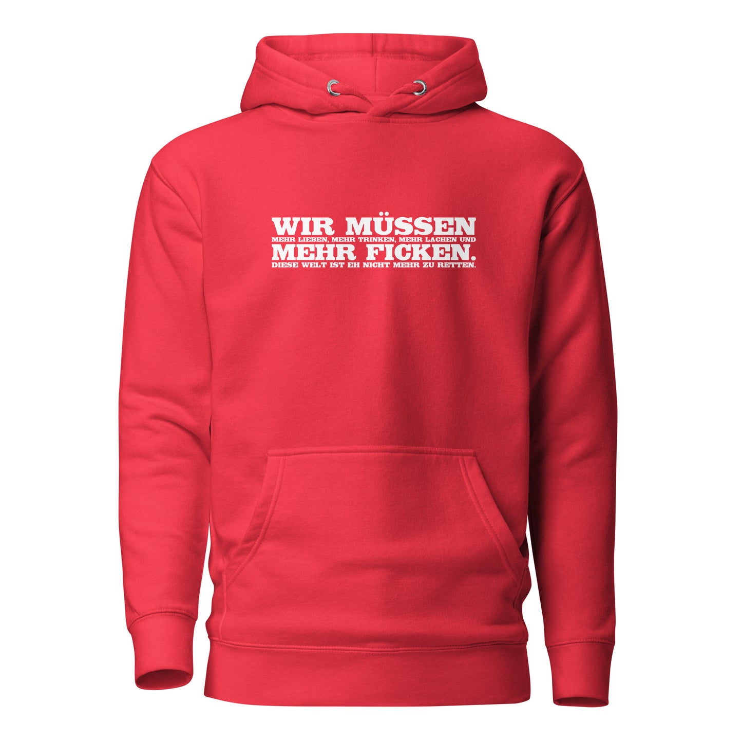 Wir müssen - Unisex-Kapuzenpullover