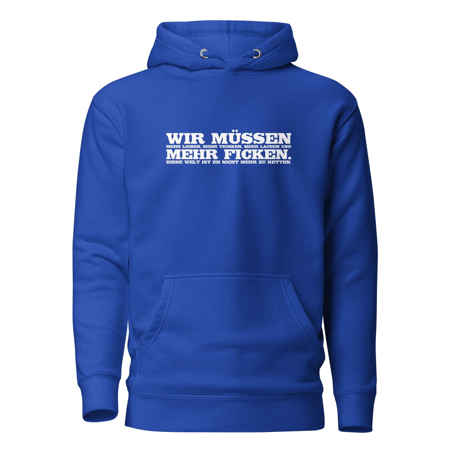Wir müssen - Unisex-Kapuzenpullover