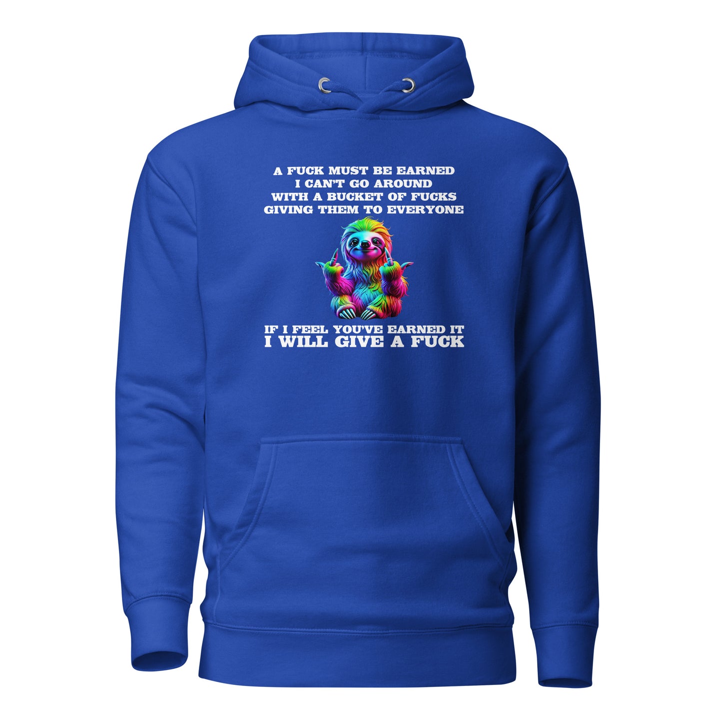 Earned My F*ck - Unisex Hoodie