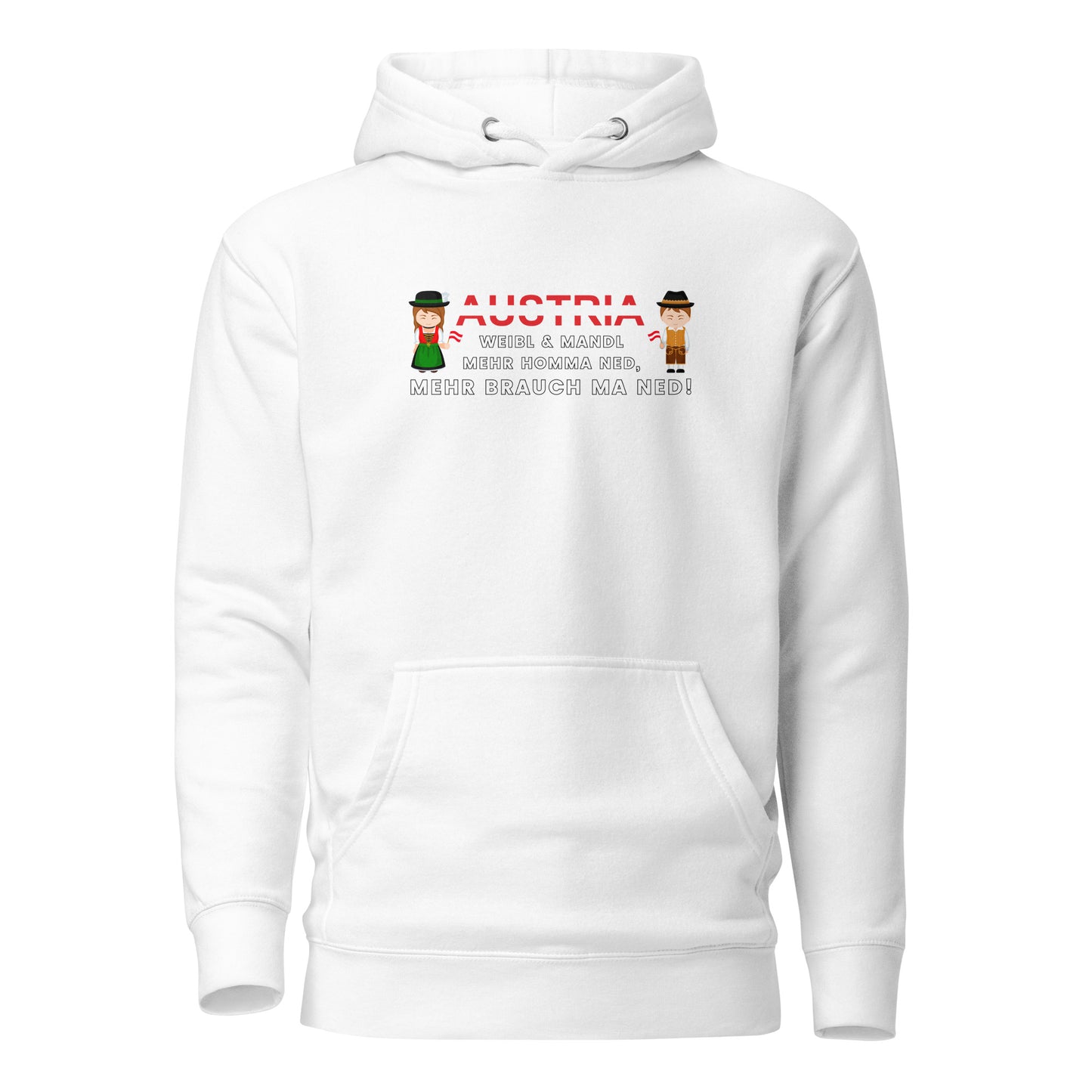 Austria – Weibl & Mandl, mehr brauch ma ned – Hoodie