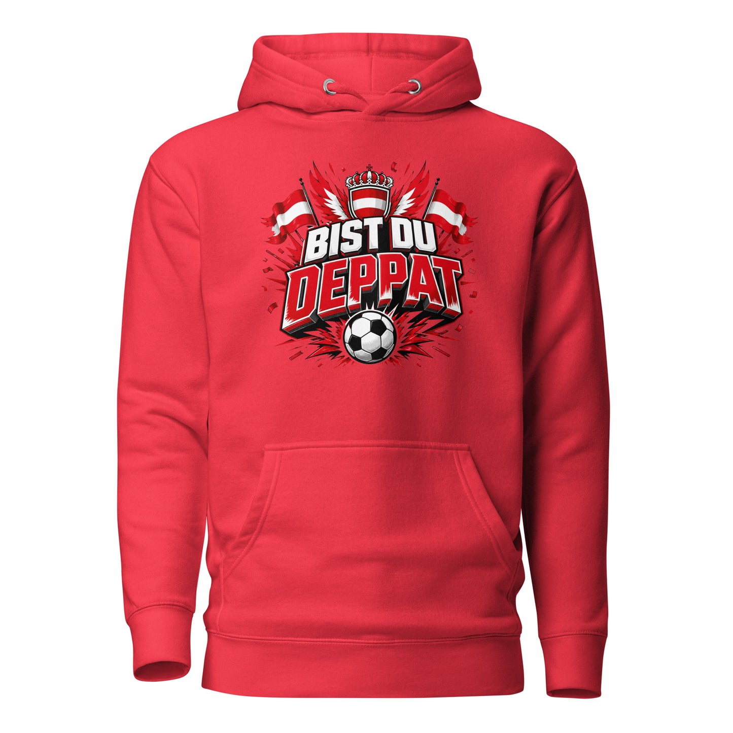 Bist du deppat! – Österreich Fußball Fan Hoodie