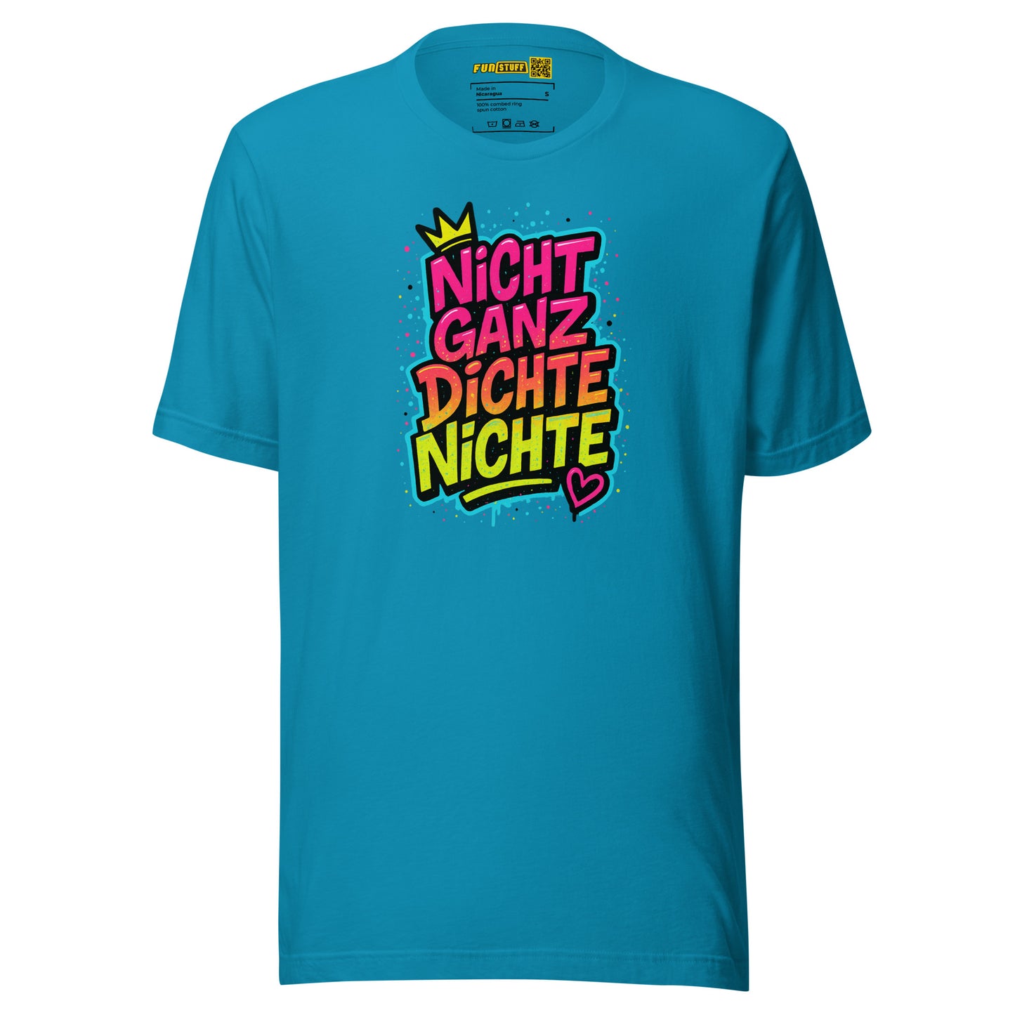 Nicht ganz dichte Nichte – Unisex T-Shirt