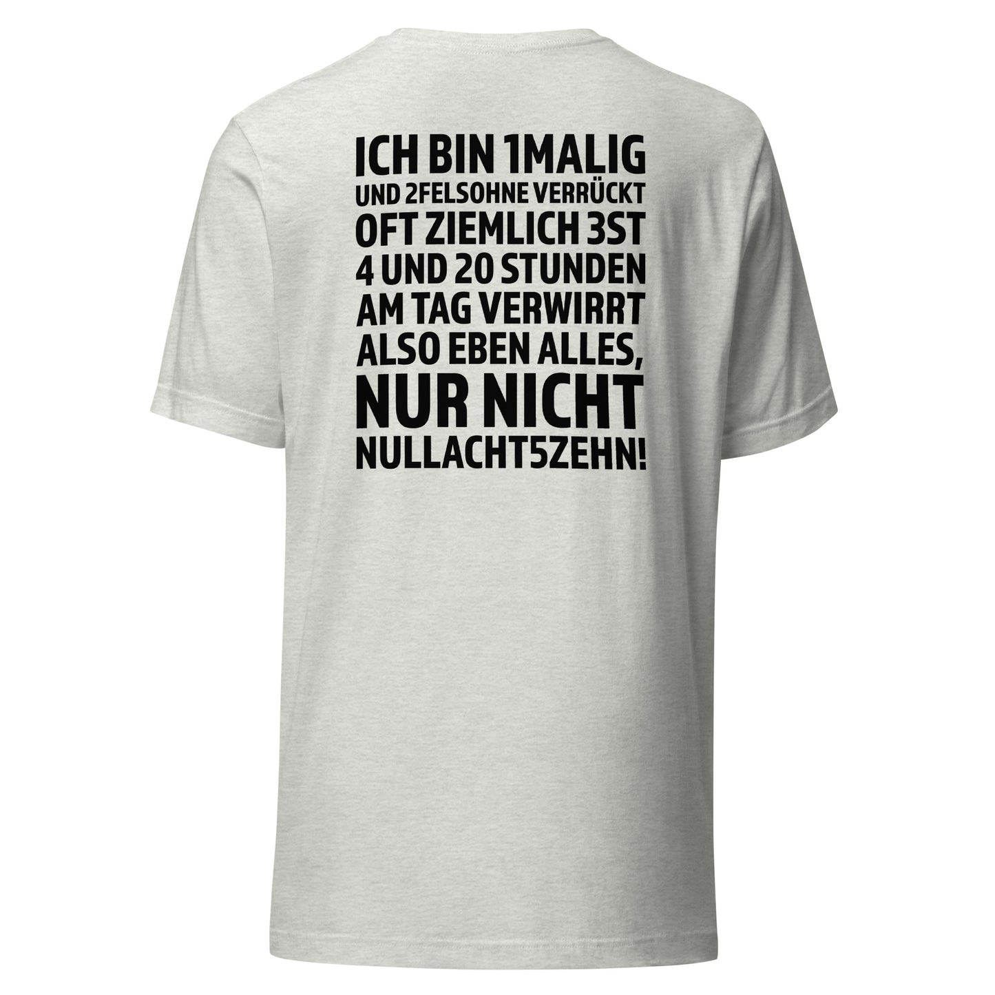 I am unique – anything but ordinary – Unisex T-Shirt Backprint