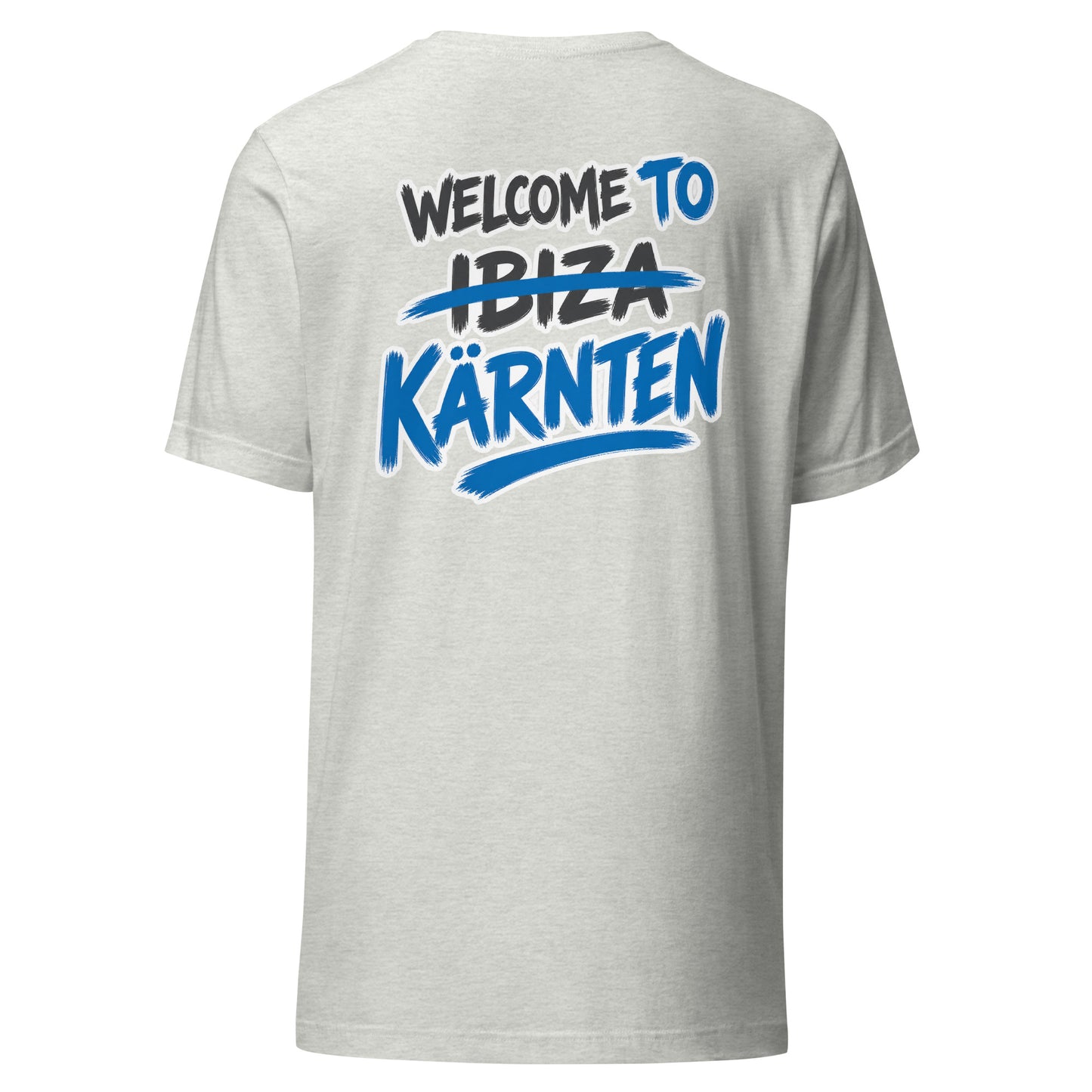 Welcome to Kärnten – Not Ibiza Edition – Unisex T-Shirt Backprint