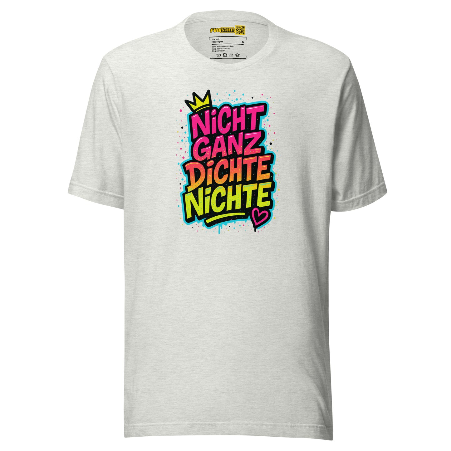 Nicht ganz dichte Nichte – Unisex T-Shirt