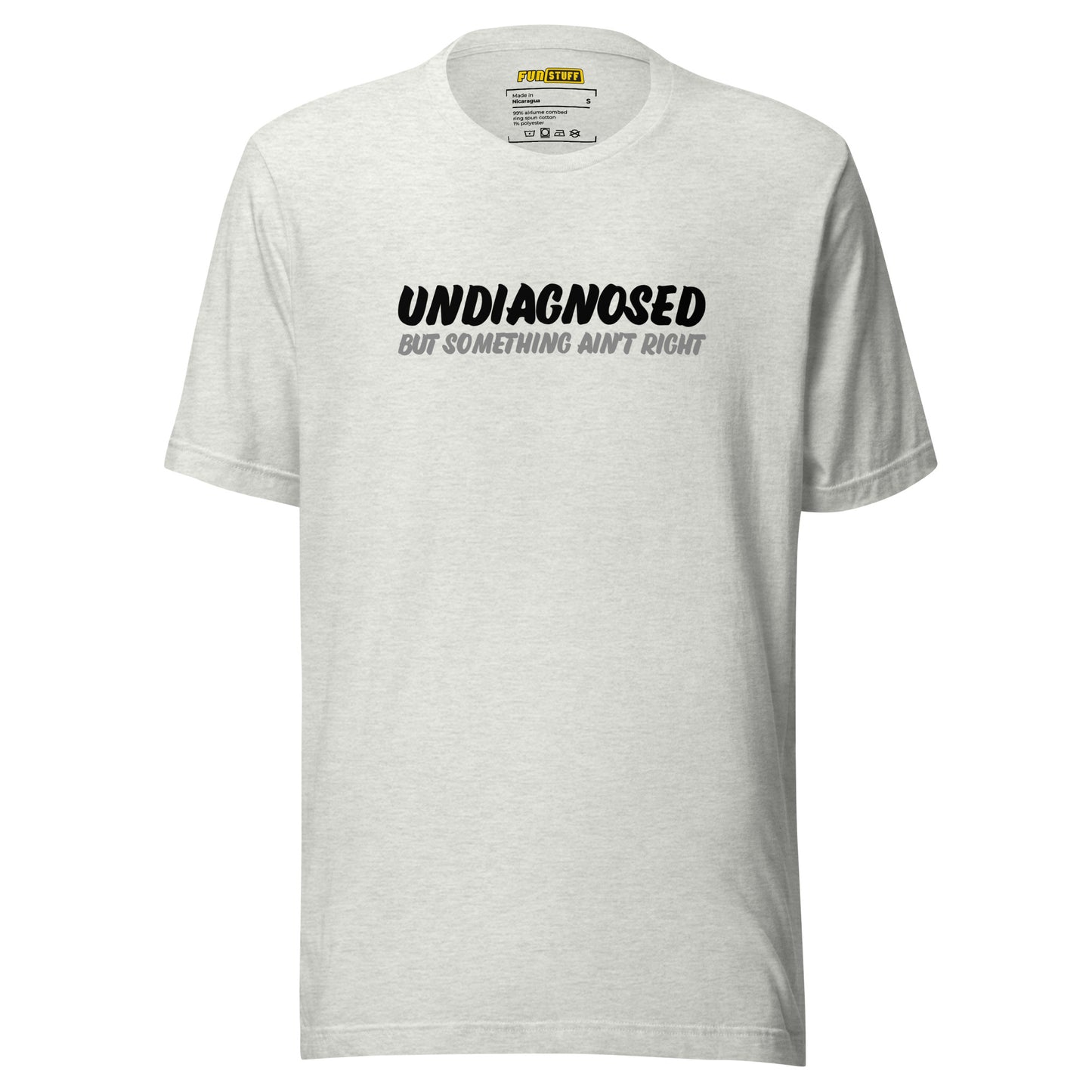 Undiagnosed – Unisex T-Shirt