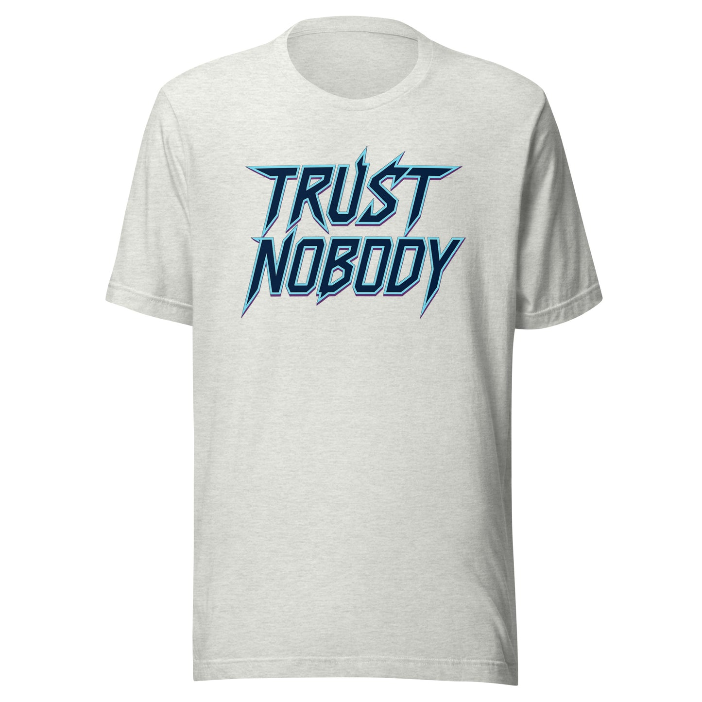 Trust Nobody – Unisex T-Shirt