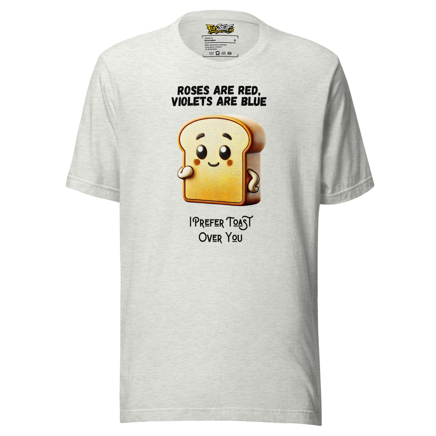 Roses Are Red – I Prefer Toast Over You – Unisex T-Shirt