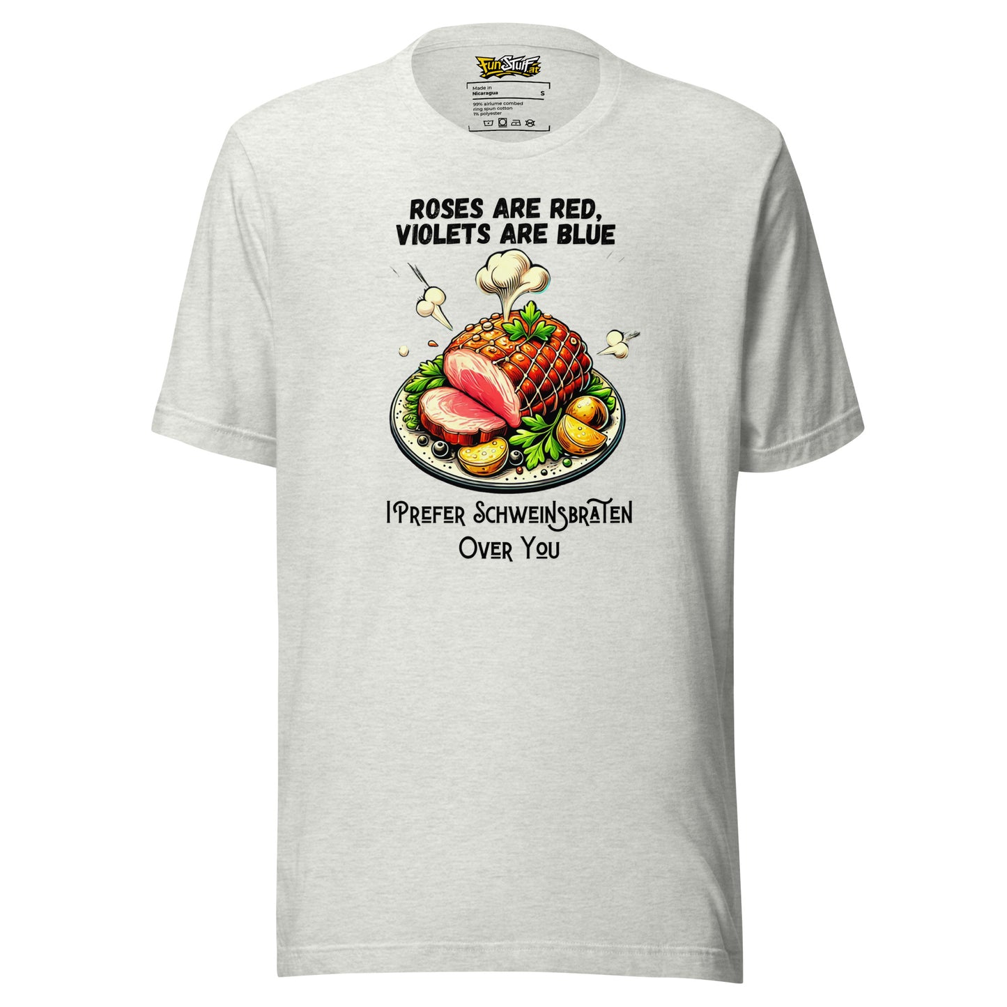 Roses Are Red – I Prefer Roast Pork Over You – Unisex T-Shirt