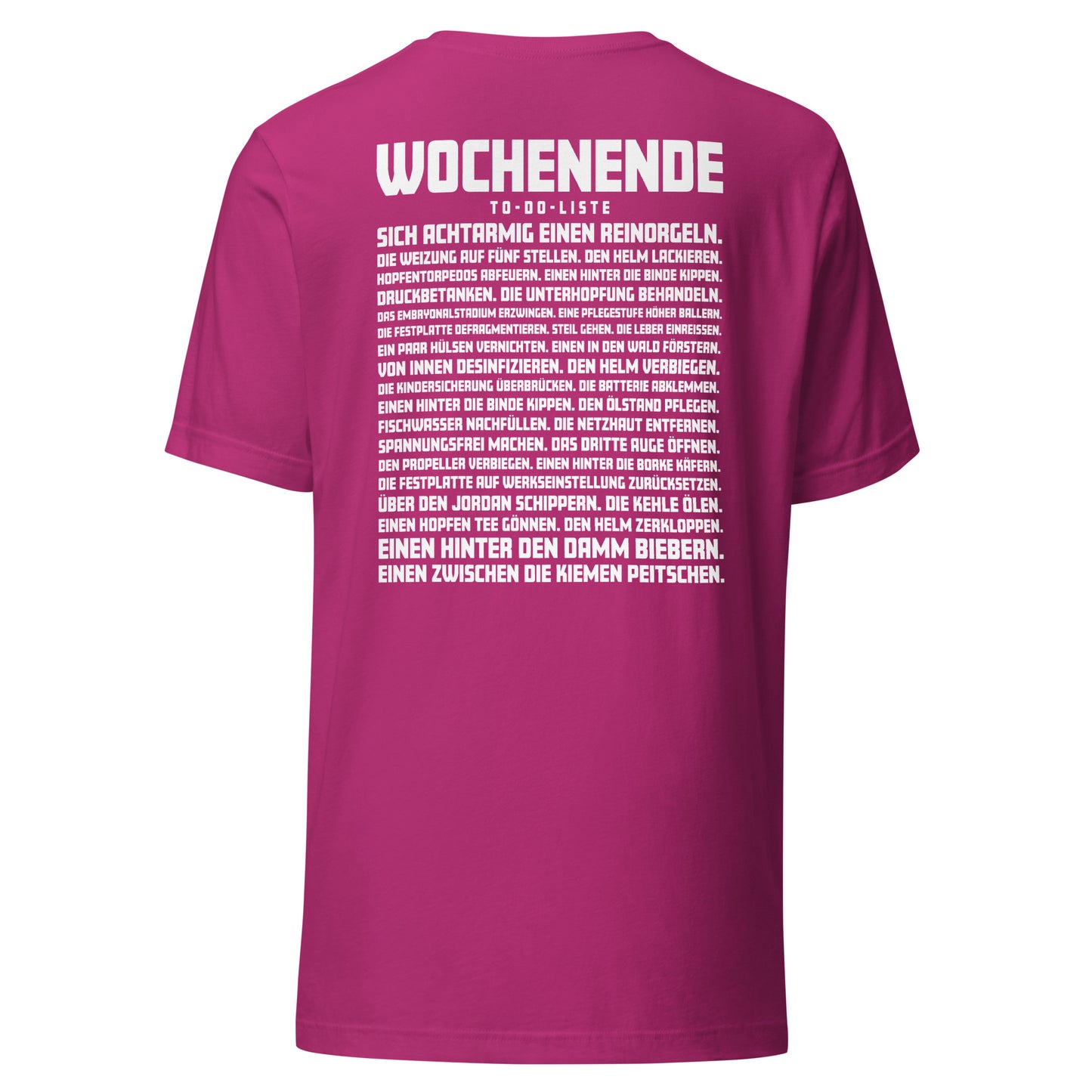 Wochenende – To-Do-Liste – Unisex T-Shirt Backprint