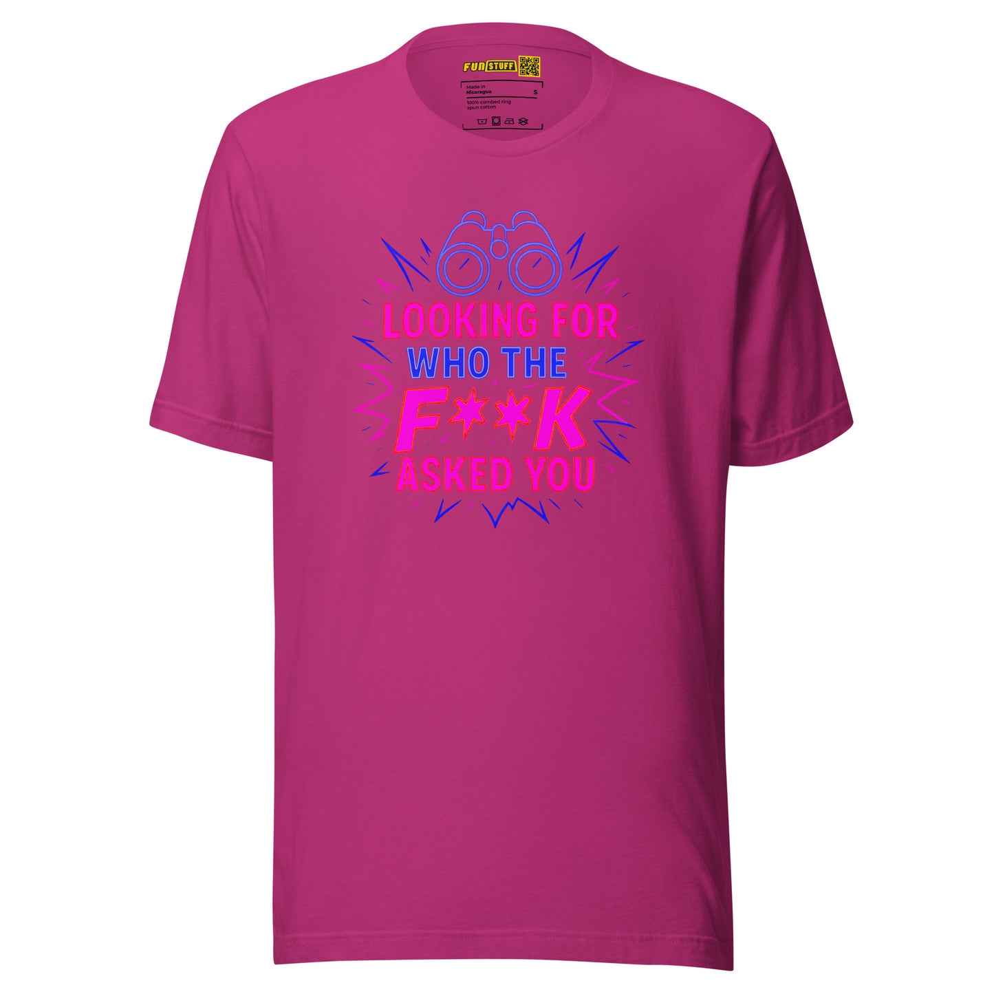 Who the F**k Asked You - Unisex T-Shirt