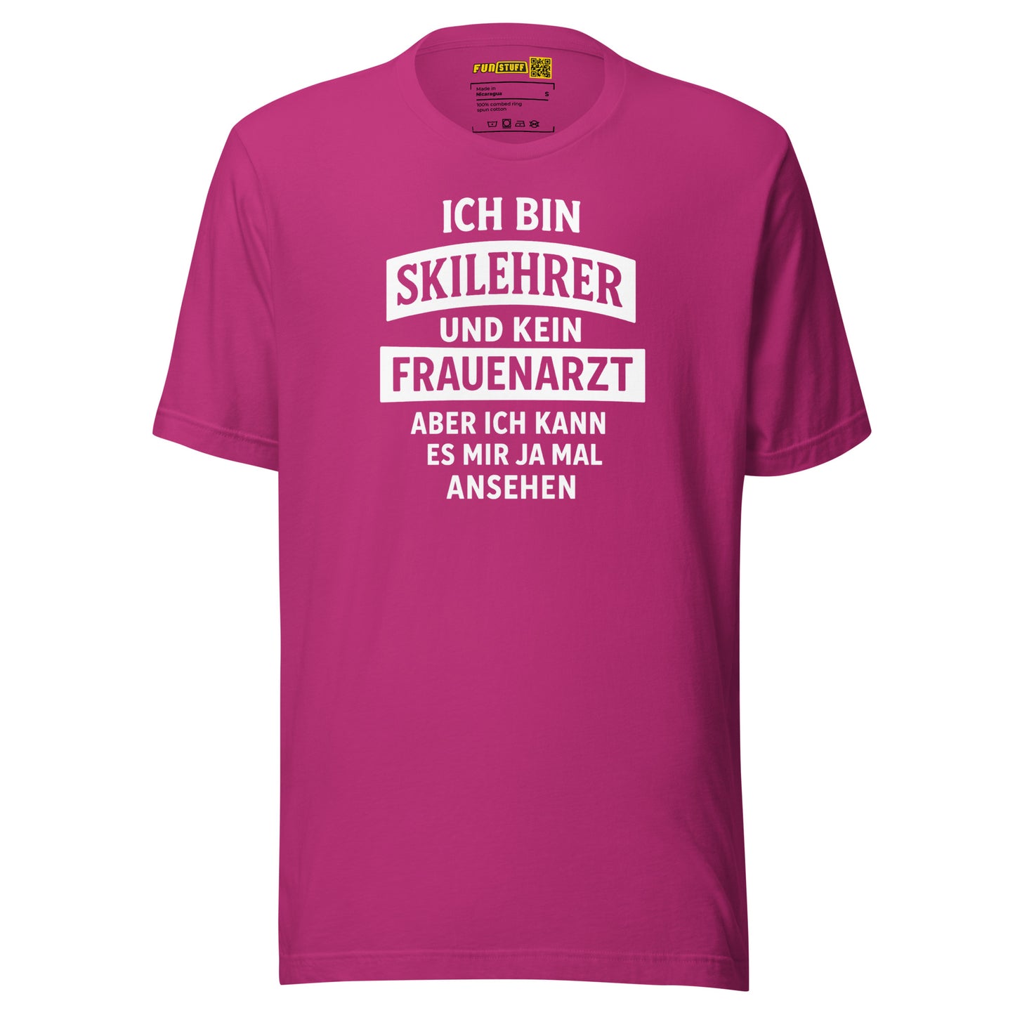 Ich bin Skilehrer und kein Frauenarzt - Unisex T-Shirt