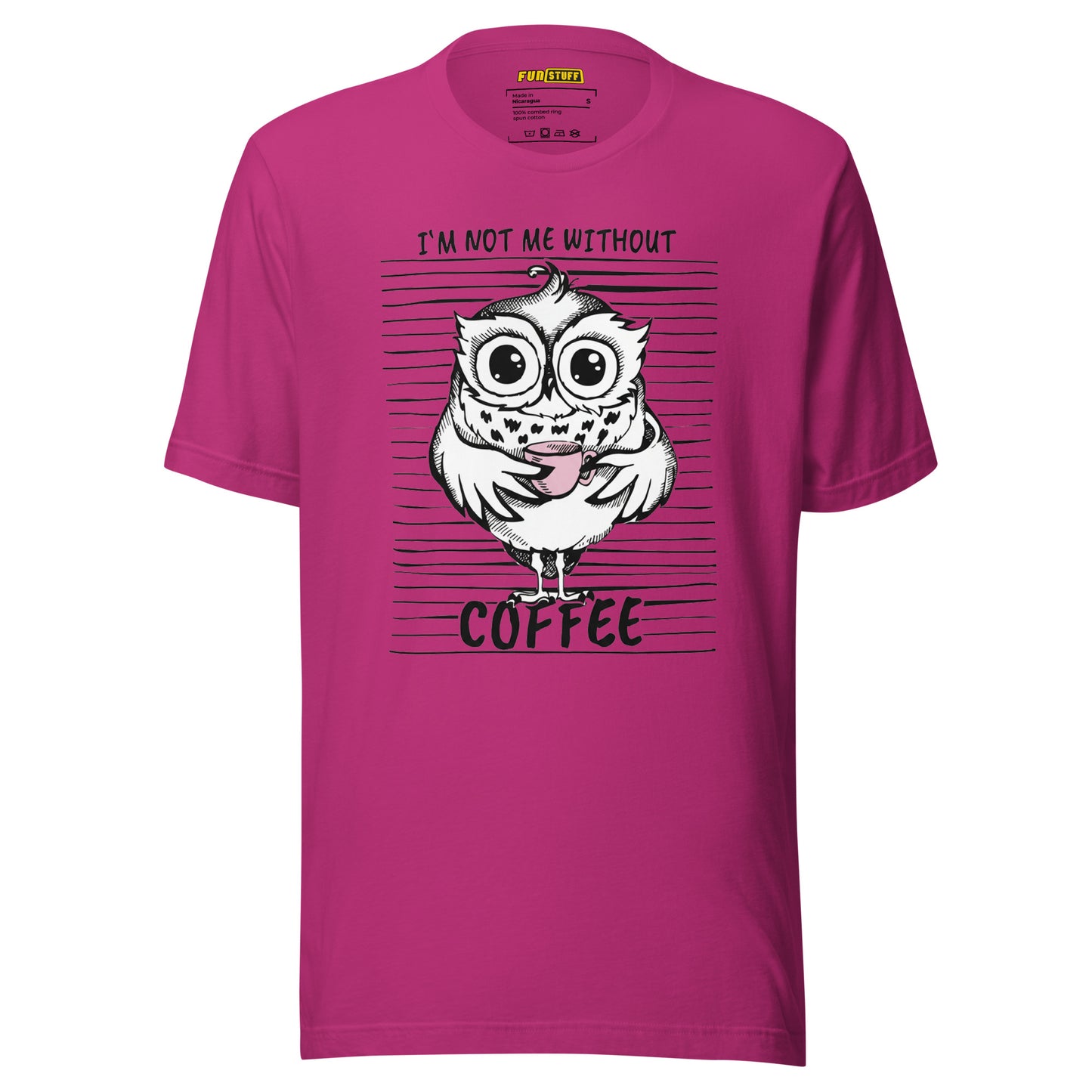 I’m not me without Coffee – Unisex T-Shirt