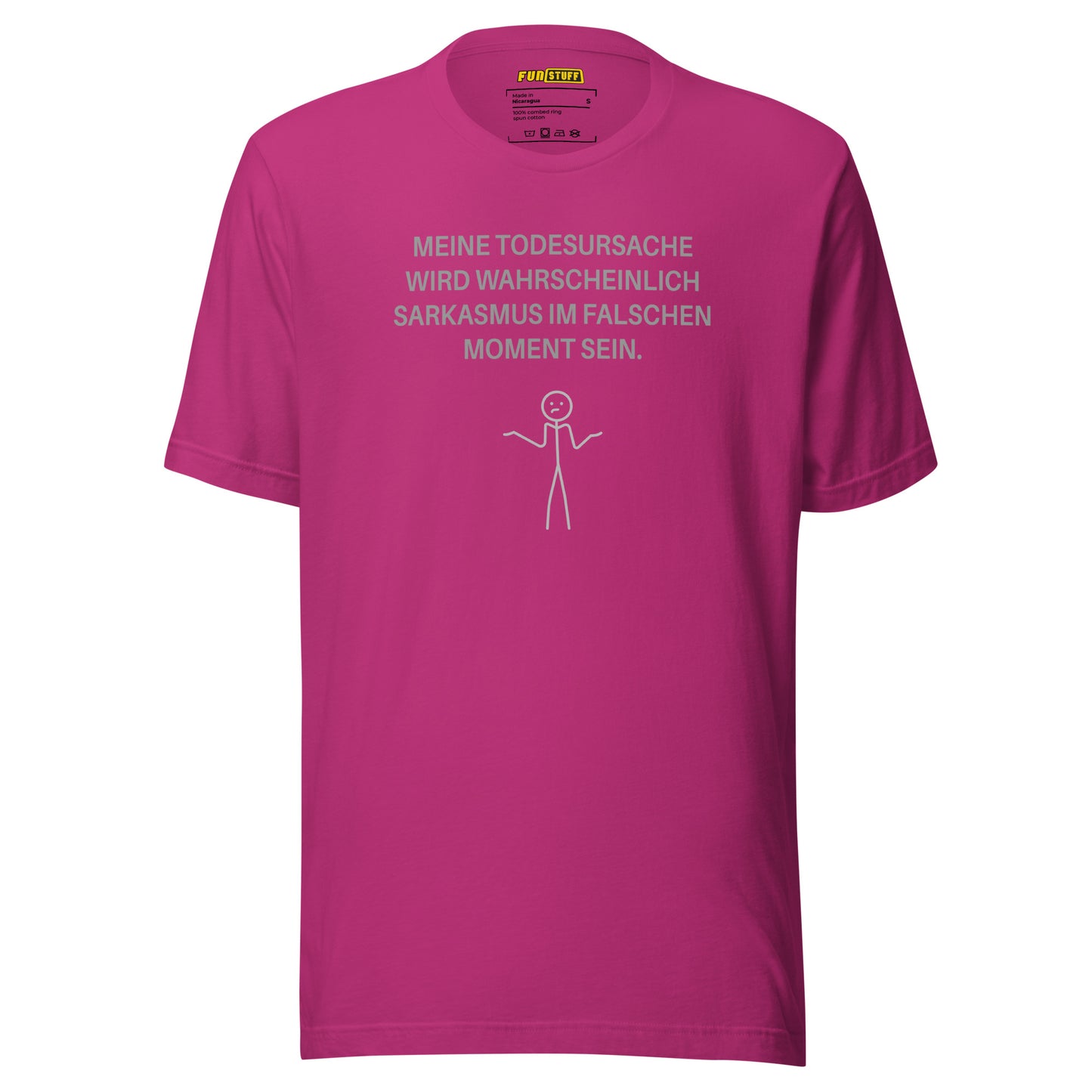 Meine Todesursache: Sarkasmus – Unisex T-Shirt