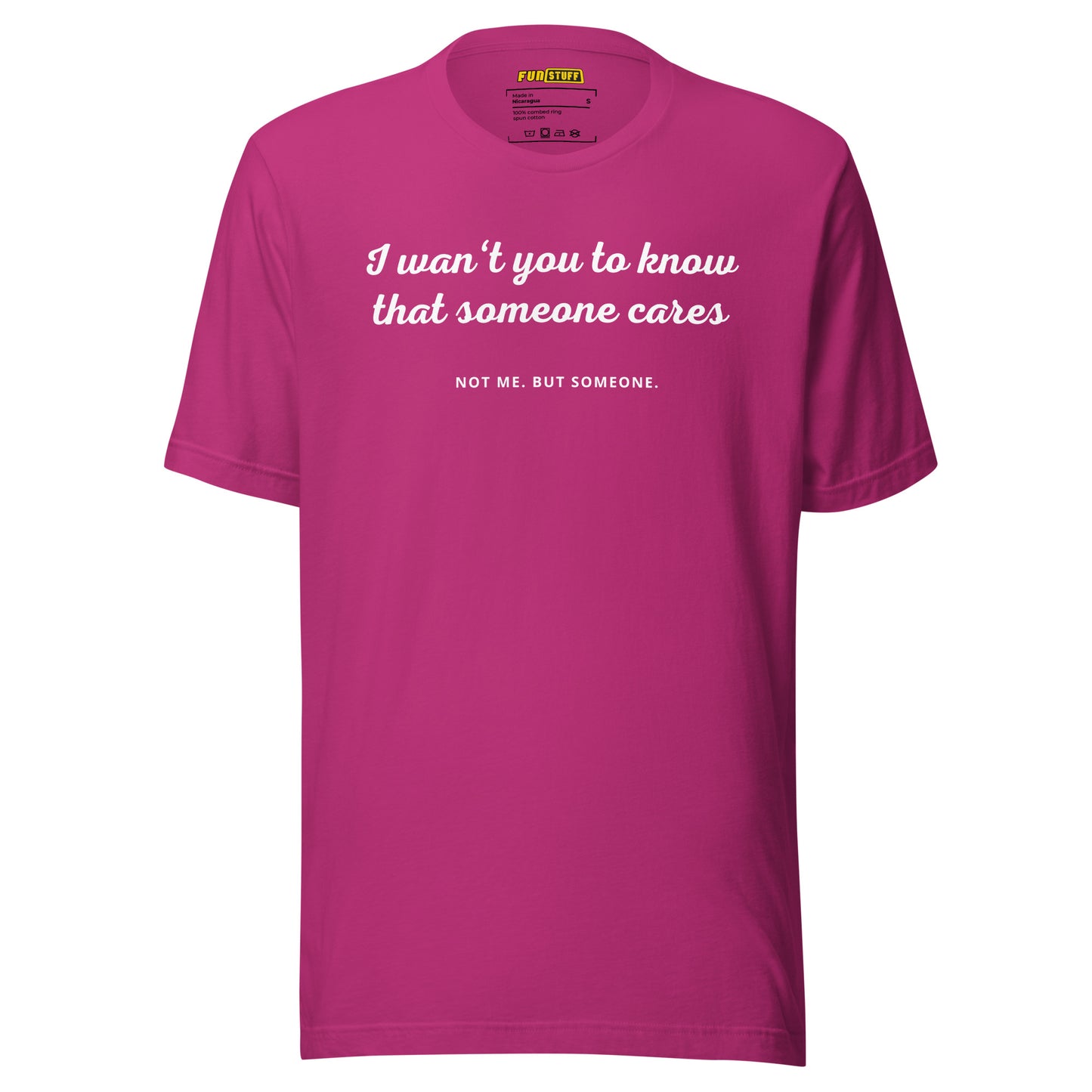 Someone Cares (Not) – Unisex T-Shirt