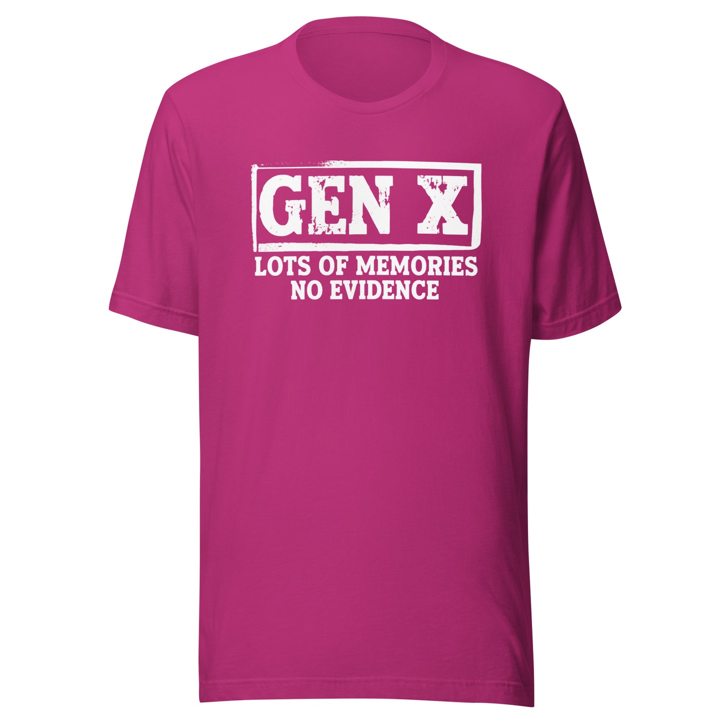Gen X – Lots of Memories, No Evidence – Unisex T-Shirt