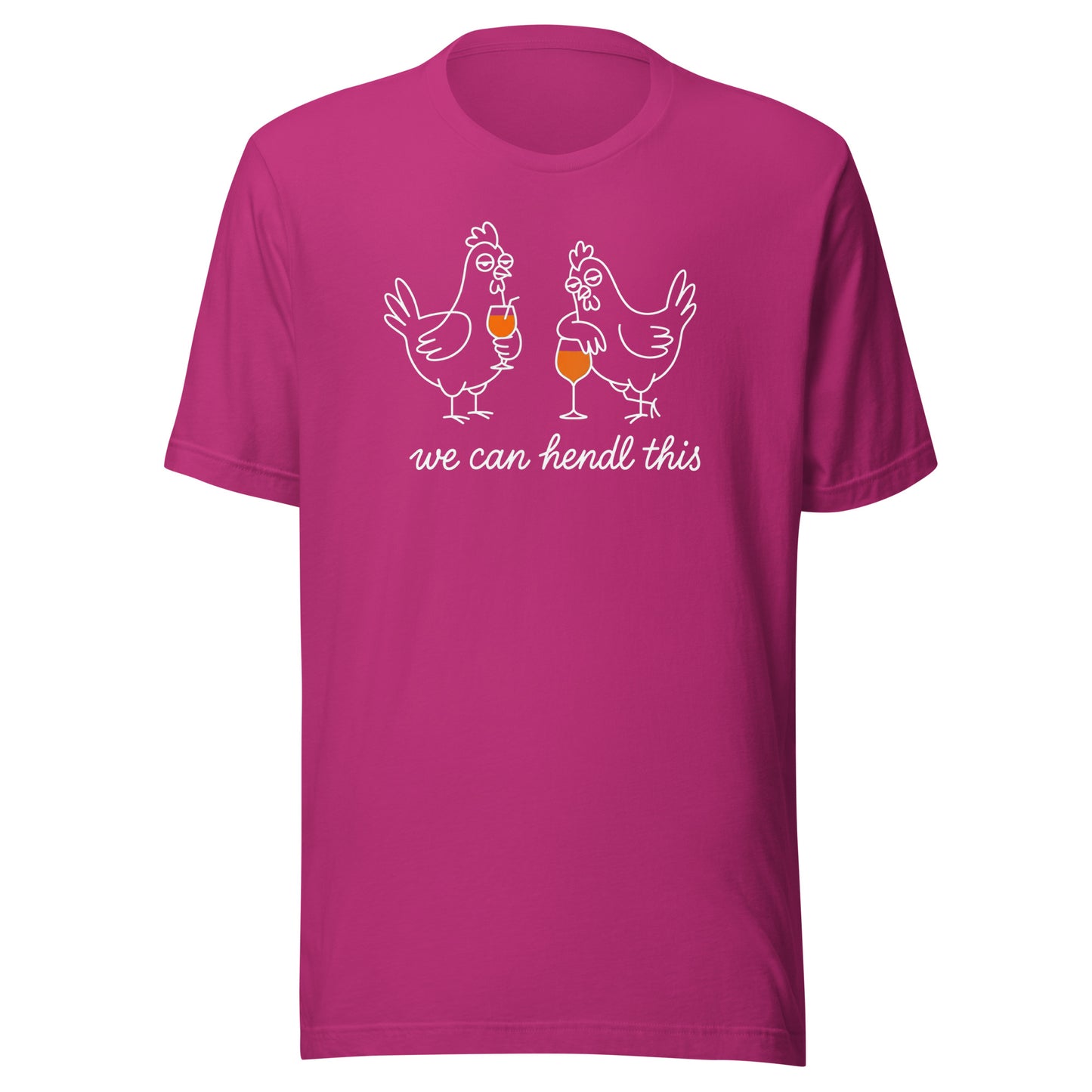 We Can Hendl This – Unisex T-Shirt