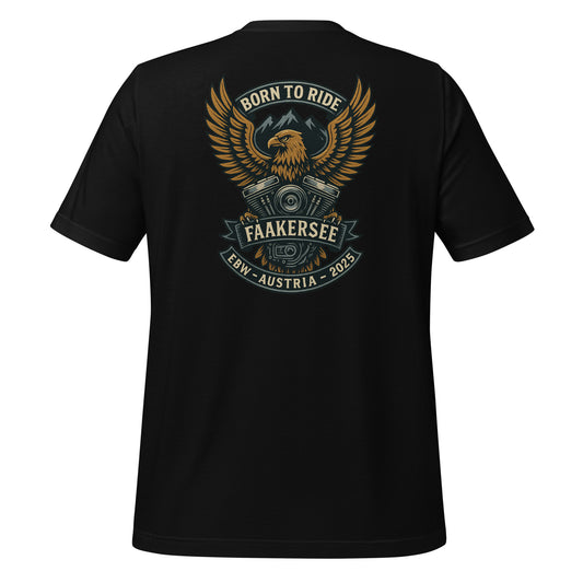 Born to Ride- EBW Faakersee Edition 2025 - Unisex T-Shirt - Backprint