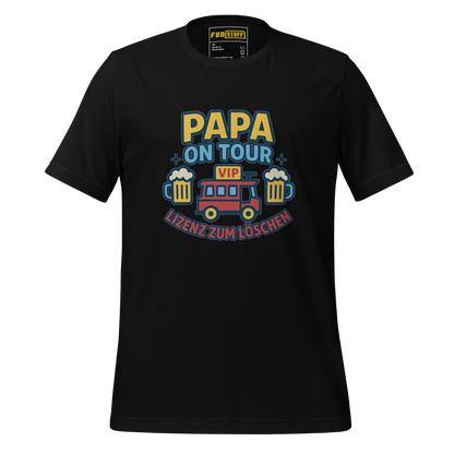 Papa on Tour – Lizenz zum Löschen - Shirt
