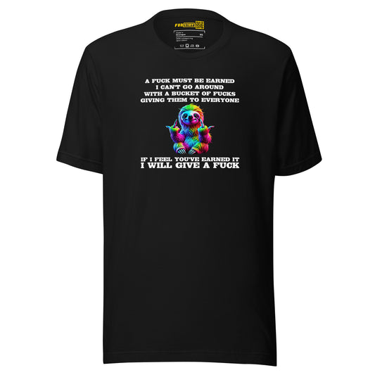 Earned My F*ck - Unisex-T-Shirt