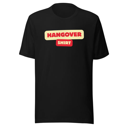 Hangover Unisex T-Shirt