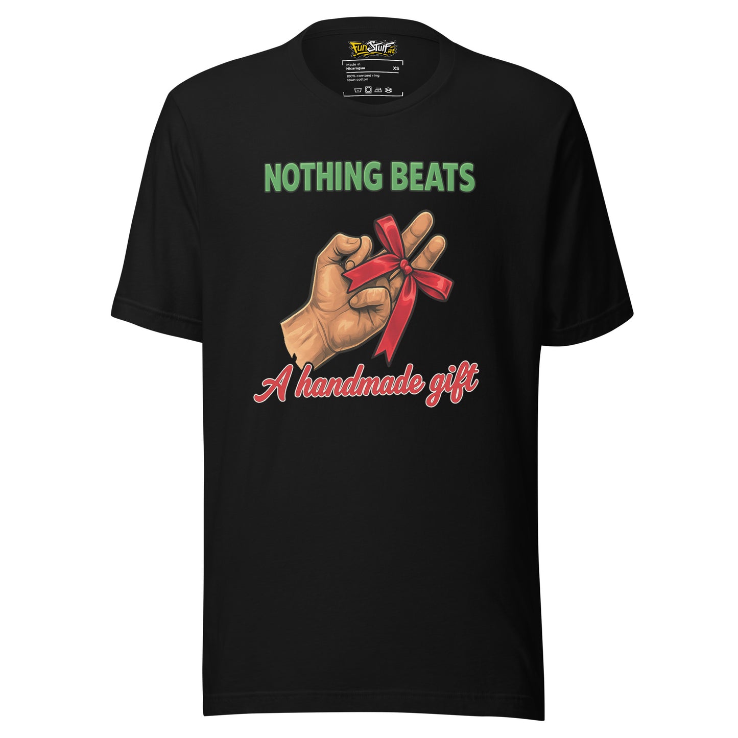 Nothing Beats a Handmade Gift – Unisex T-Shirt