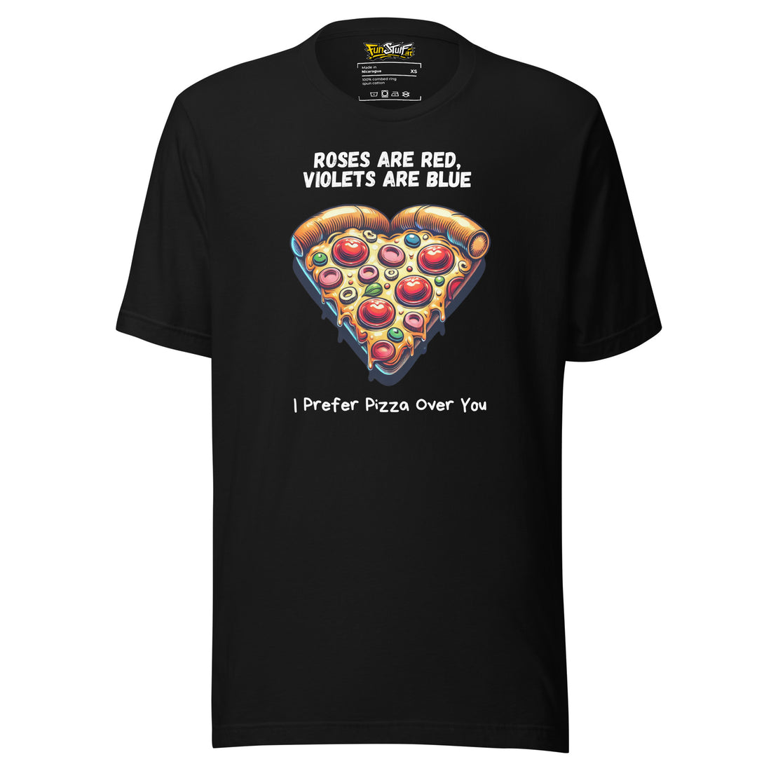 Roses Are Red – I Prefer Pizza Over You – Unisex T-Shirt