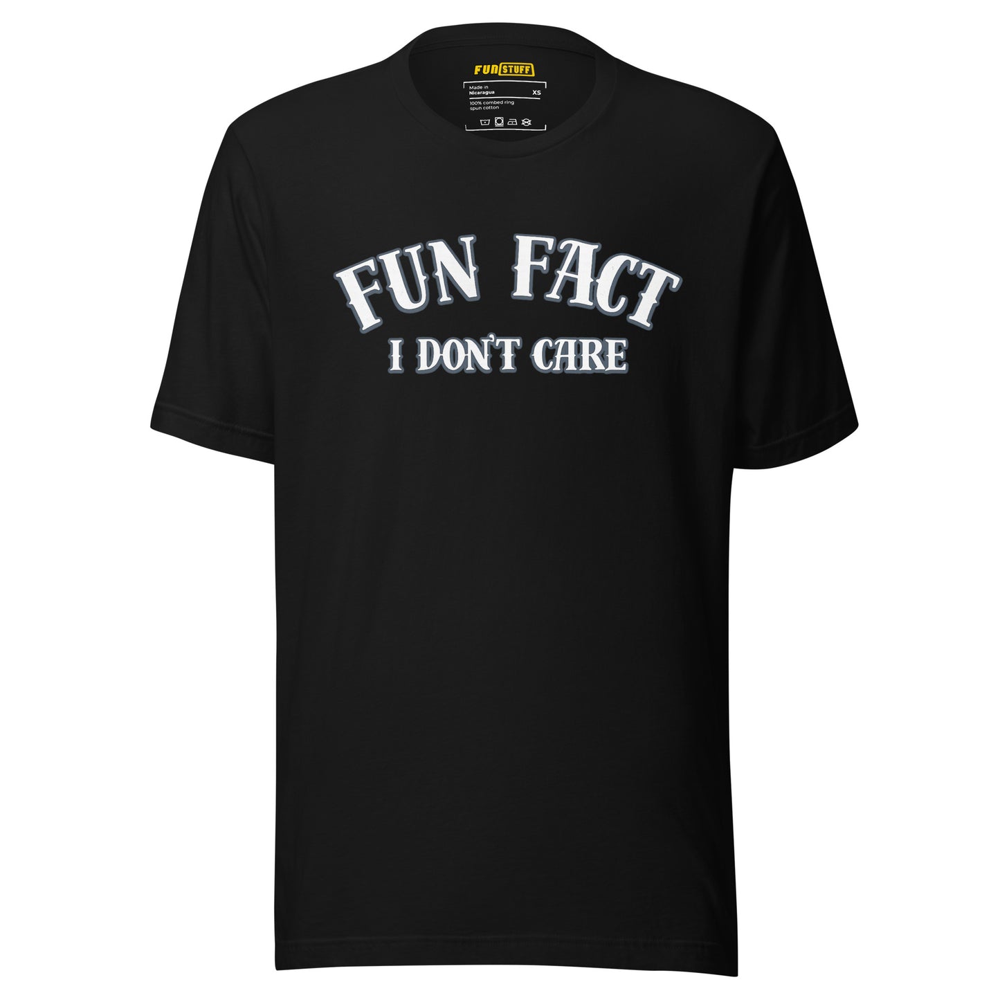 Fun Fact I Don't Care Unisex T-Shirt