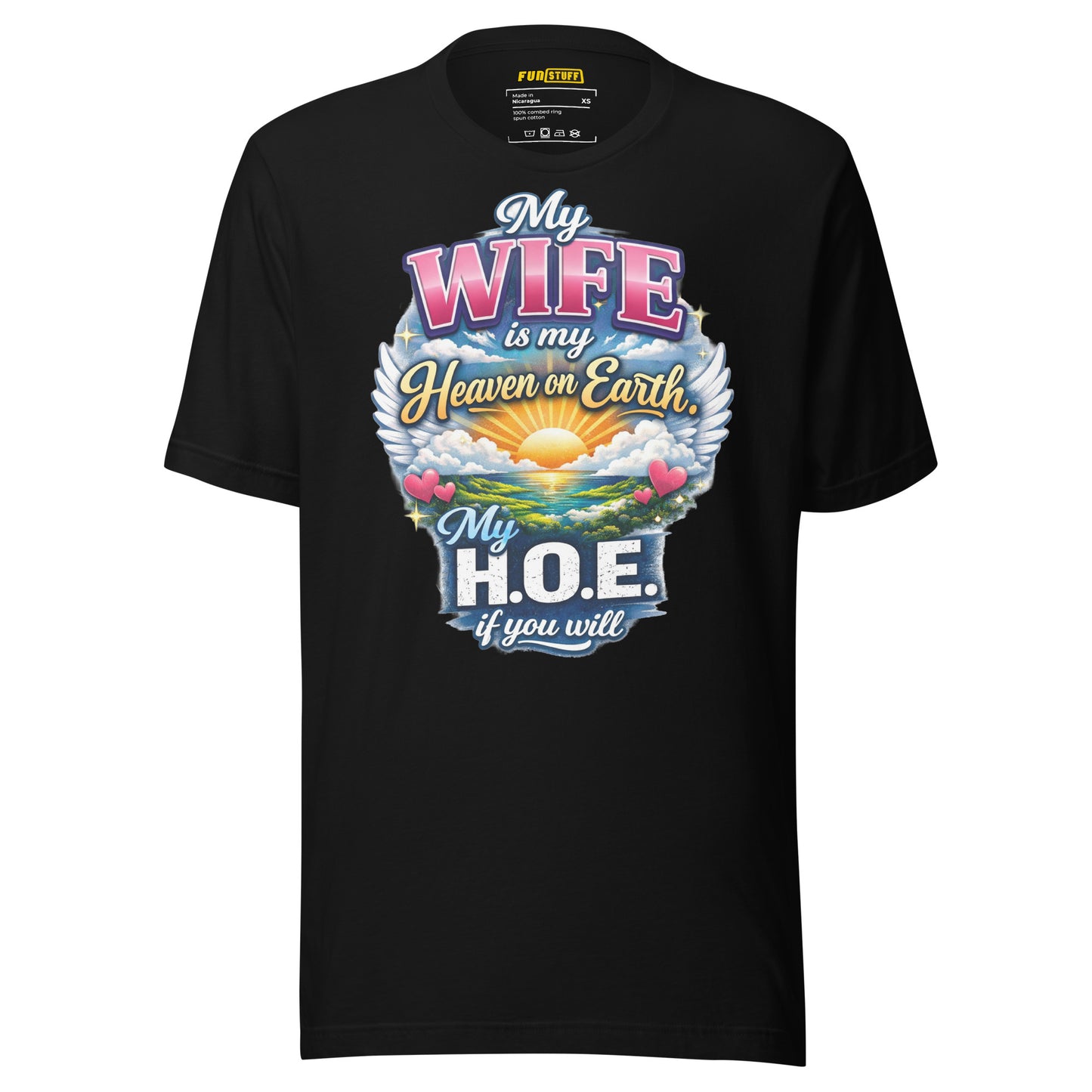 My Wife Is My Heaven On Earth My H.O.E. - Unisex-T-Shirt