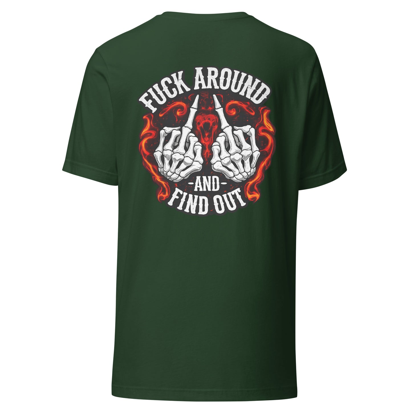 F*ck Around and Find Out – Backprint Unisex T-Shirt