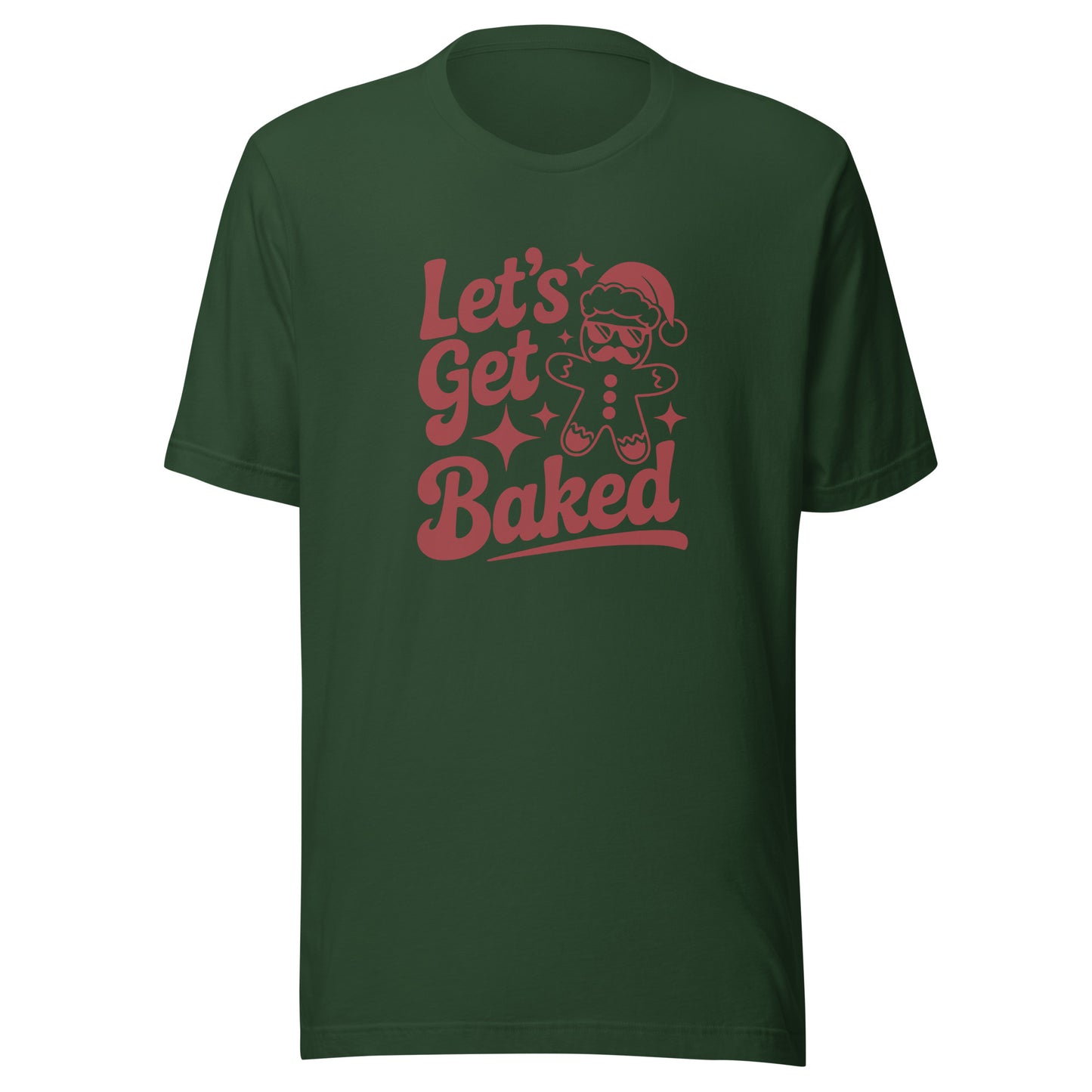 Let’s Get Baked – Unisex T-Shirt